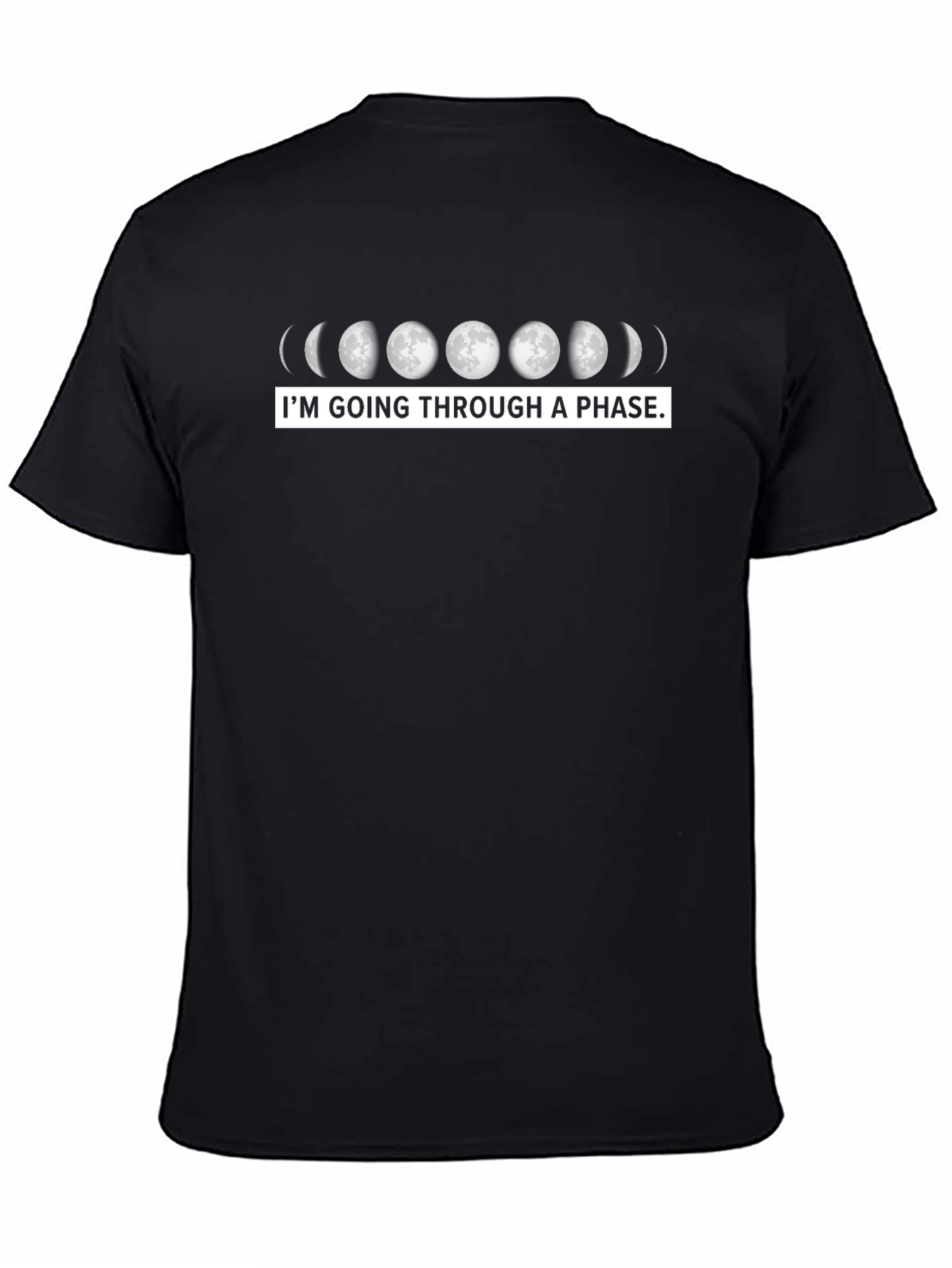 Moon Phase T-Shirt - Im Going Through A Phase