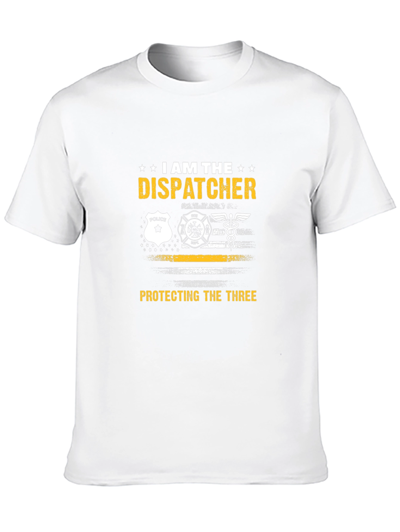 I Am The Dispatcher T-Shirt - Protecting The Three