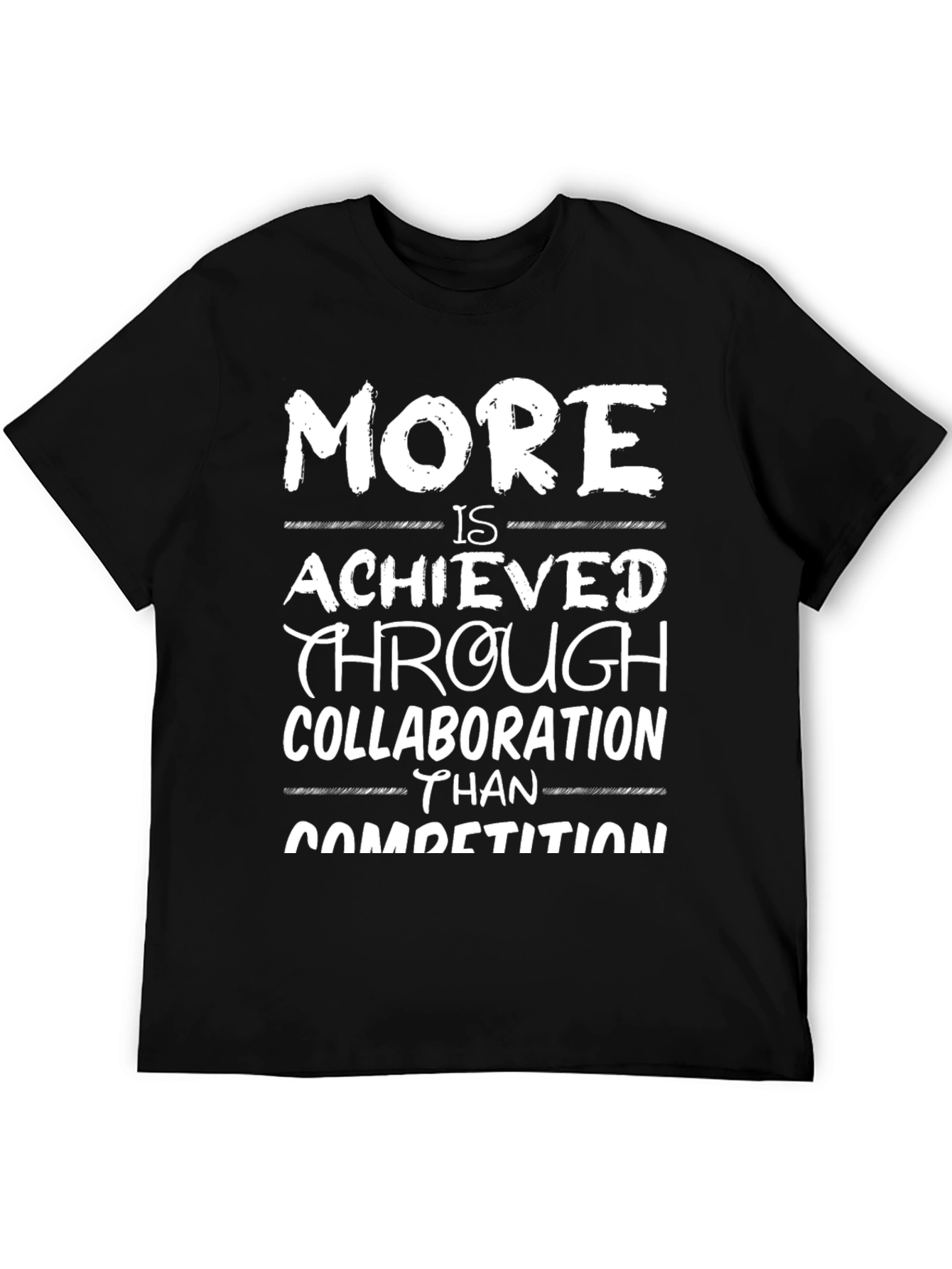 Collaboration T-Shirt - More is Achieved
