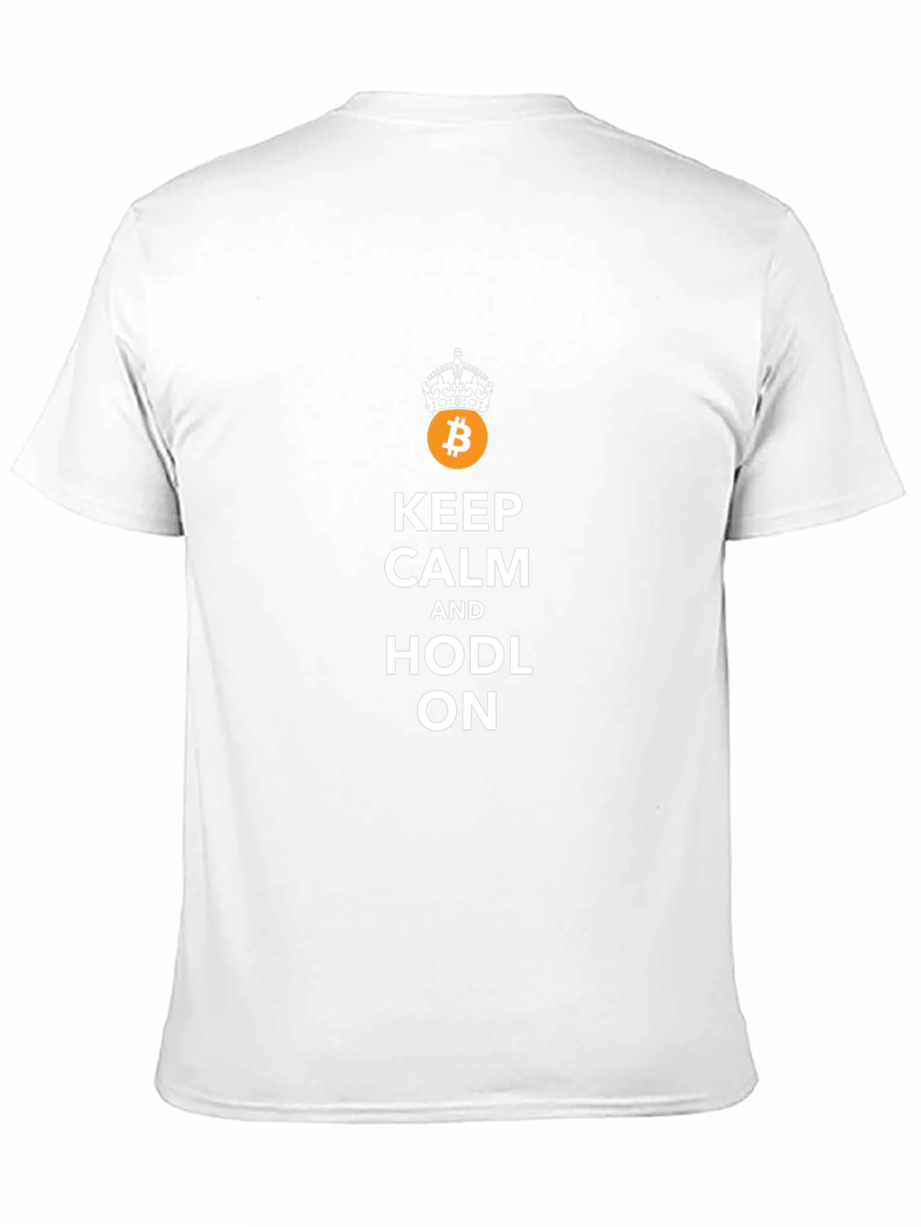 Keep Calm and HODL ON Bitcoin T-Shirt