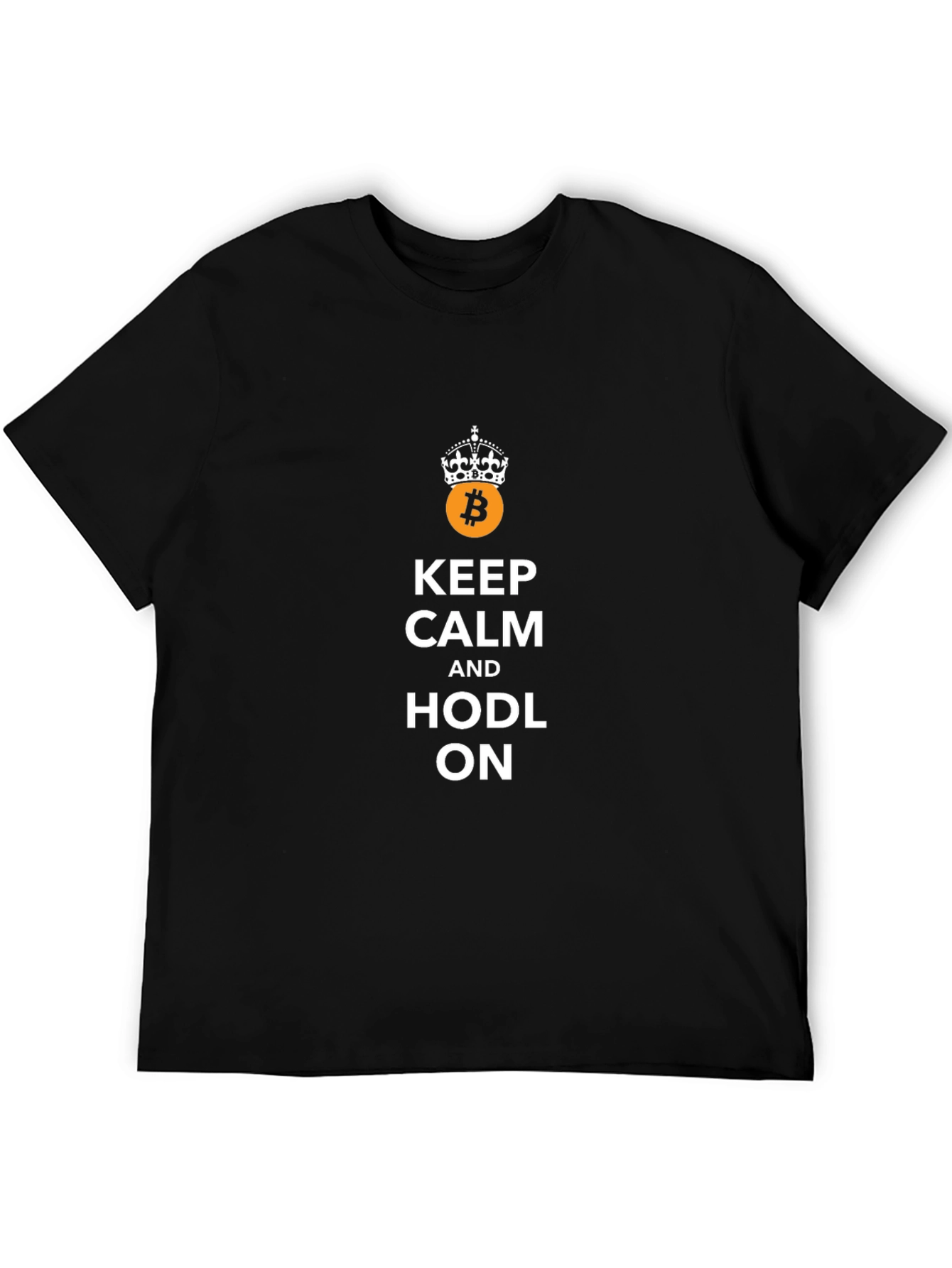 Keep Calm and HODL ON Bitcoin T-Shirt