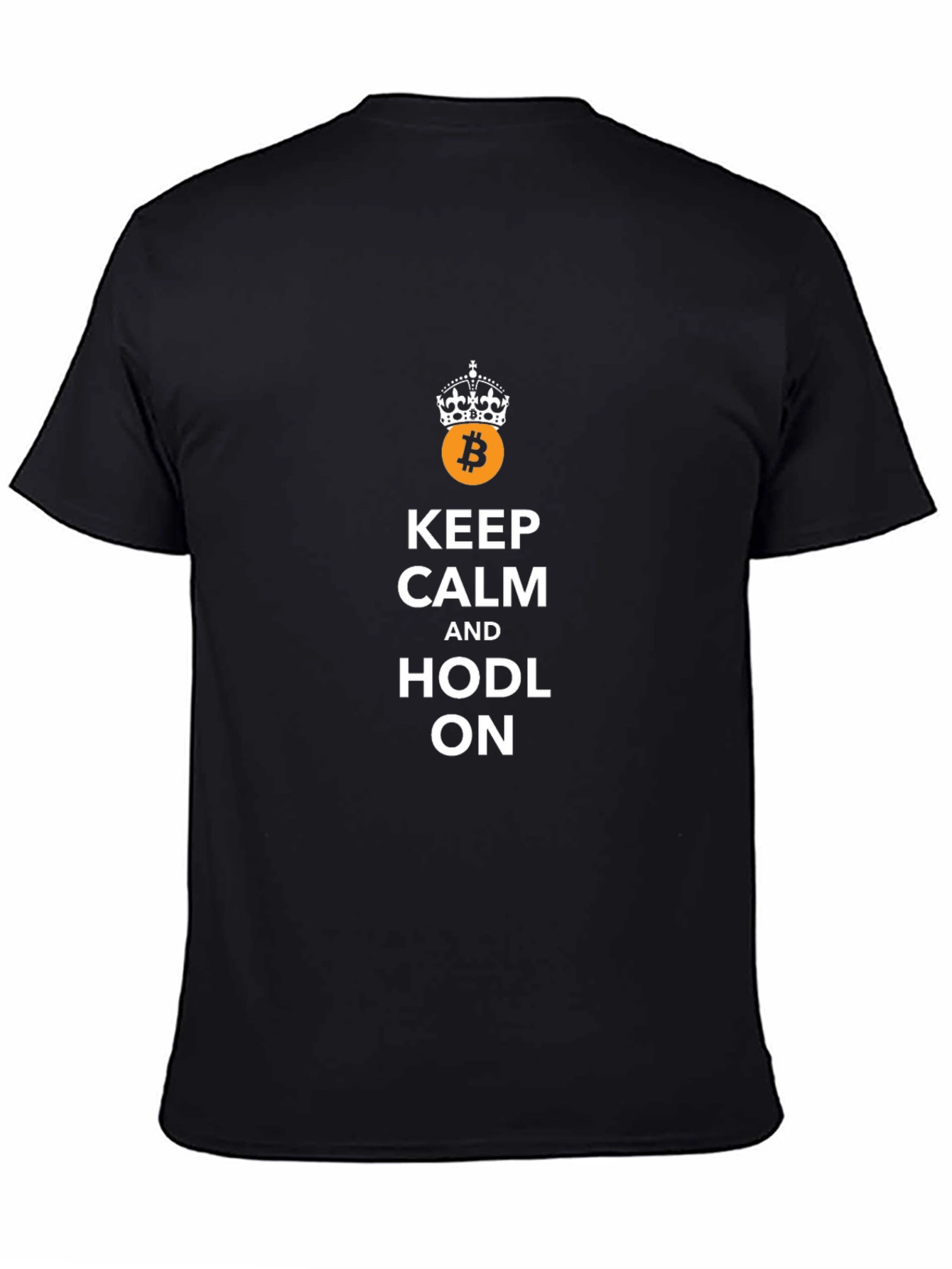 Keep Calm and HODL ON Bitcoin T-Shirt