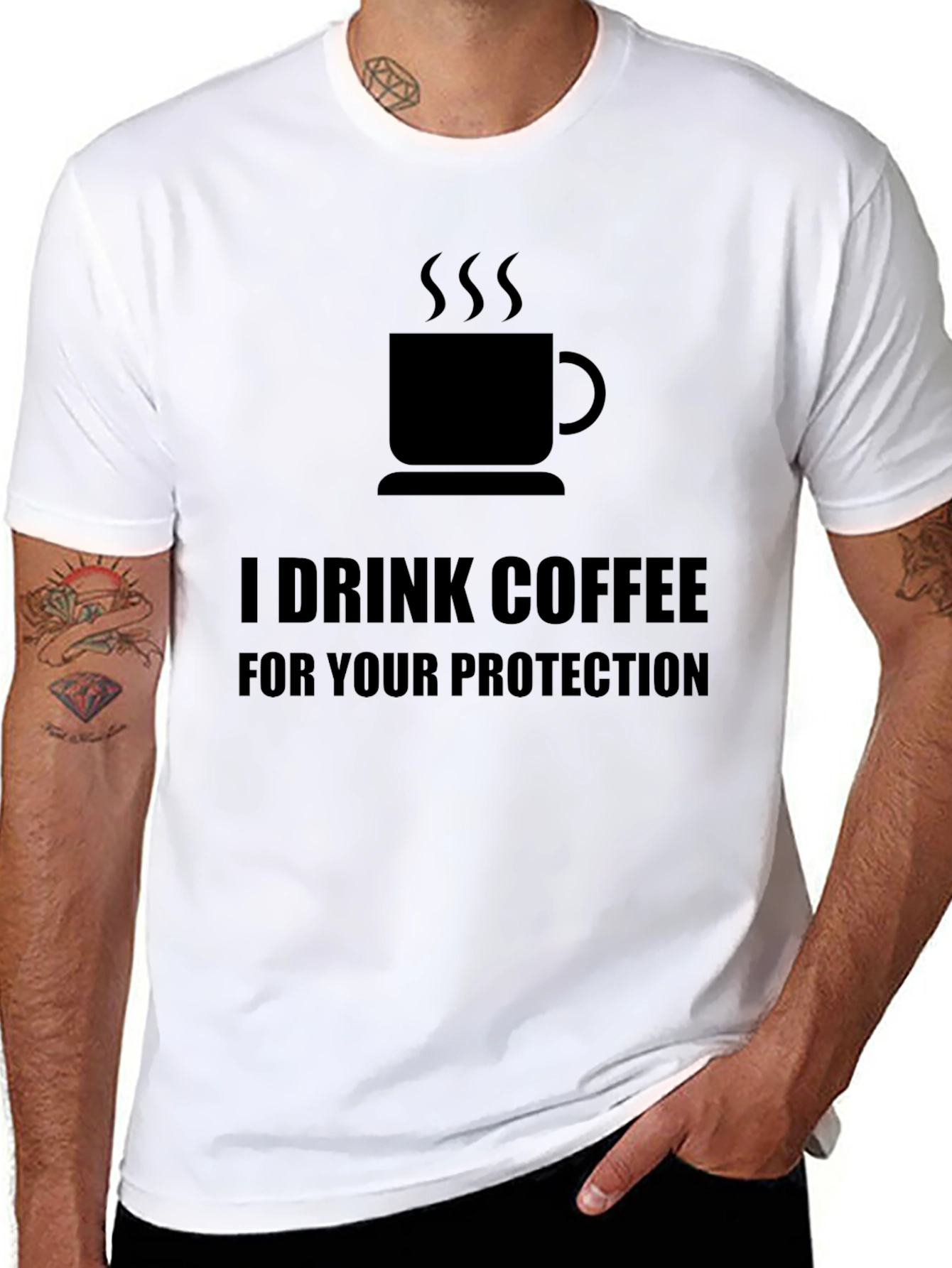 I Drink Coffee For Your Protection T-Shirt