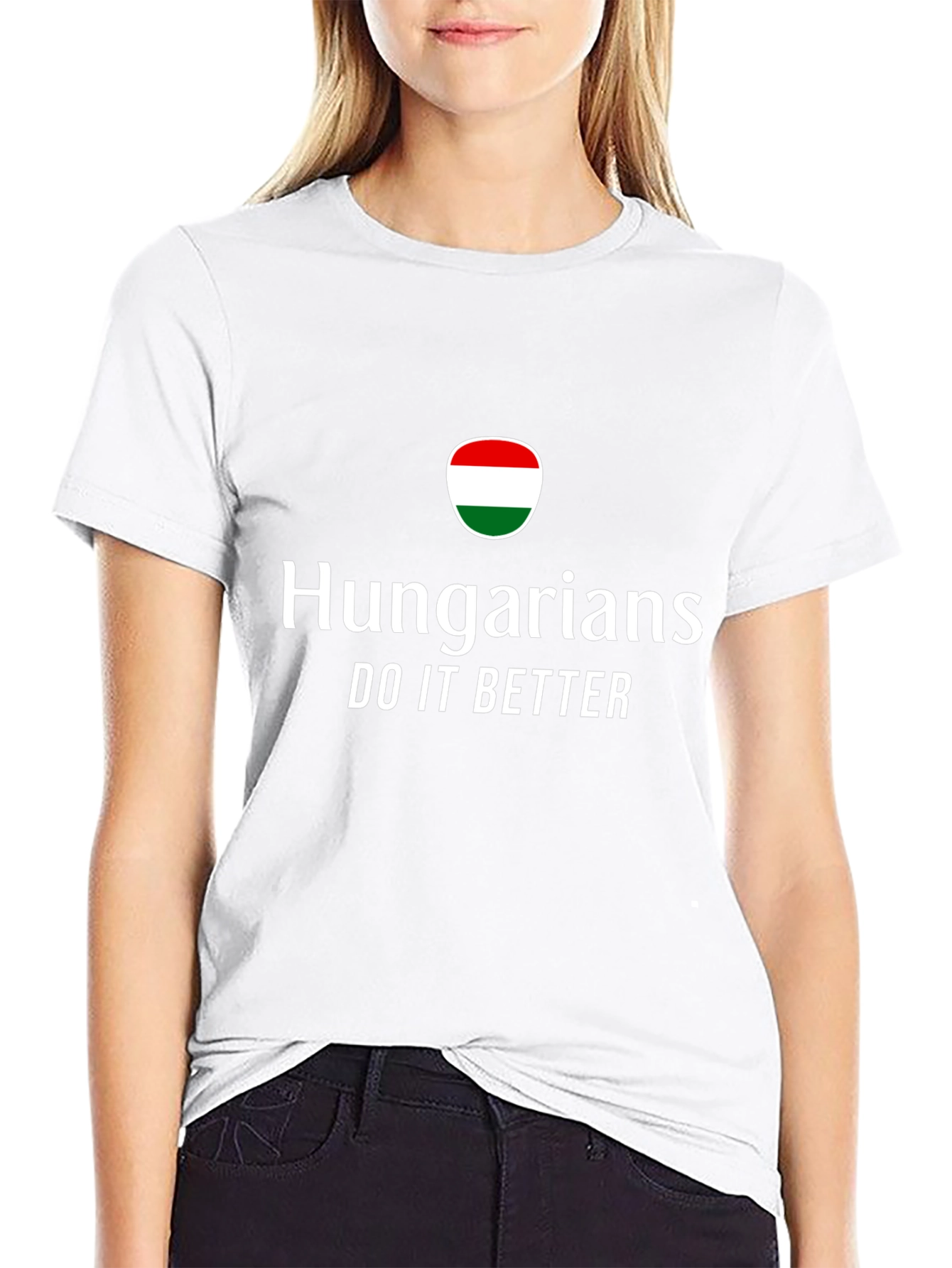 Hungarians Do It Better T-Shirt