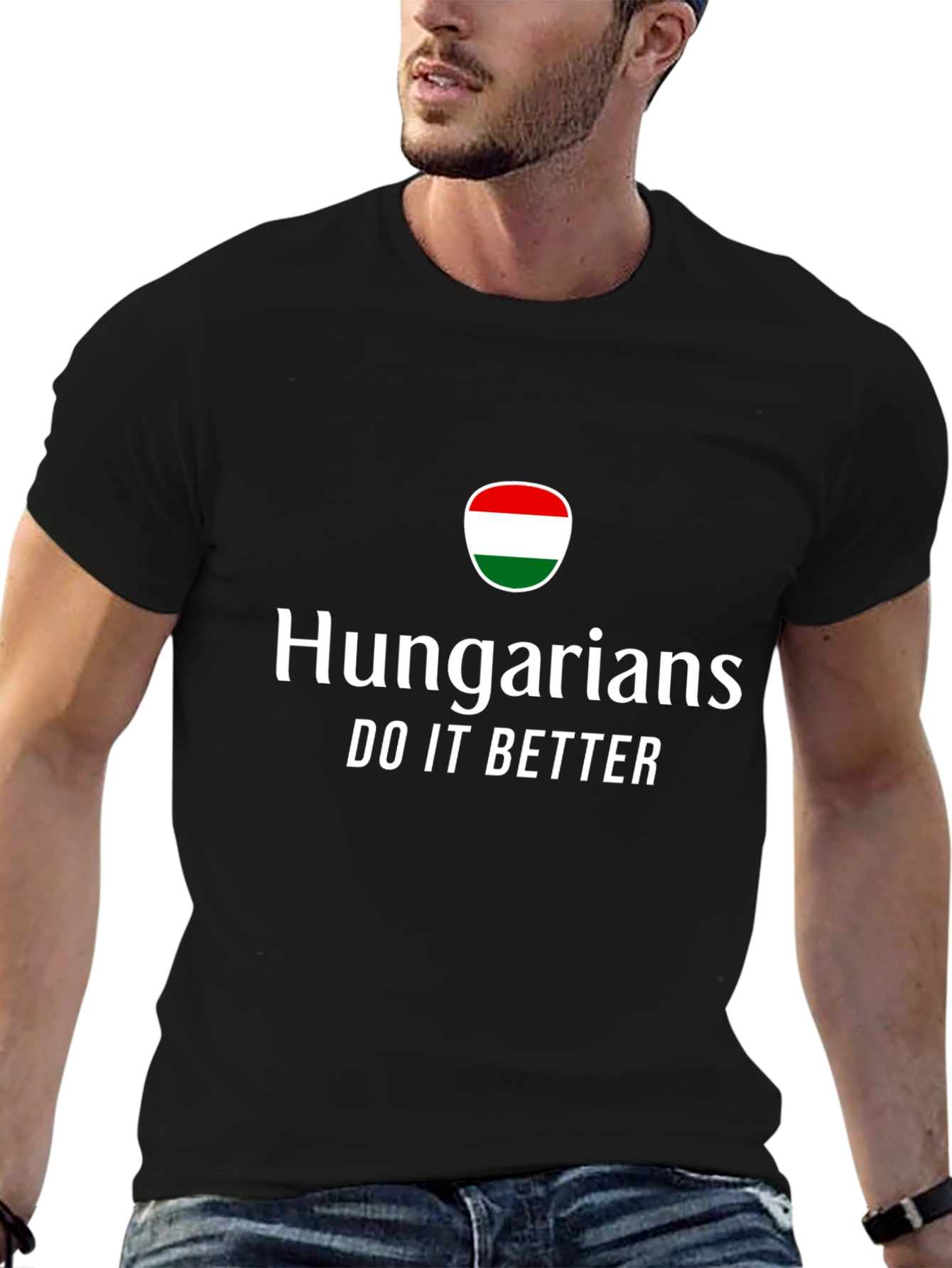 Hungarians Do It Better T-Shirt