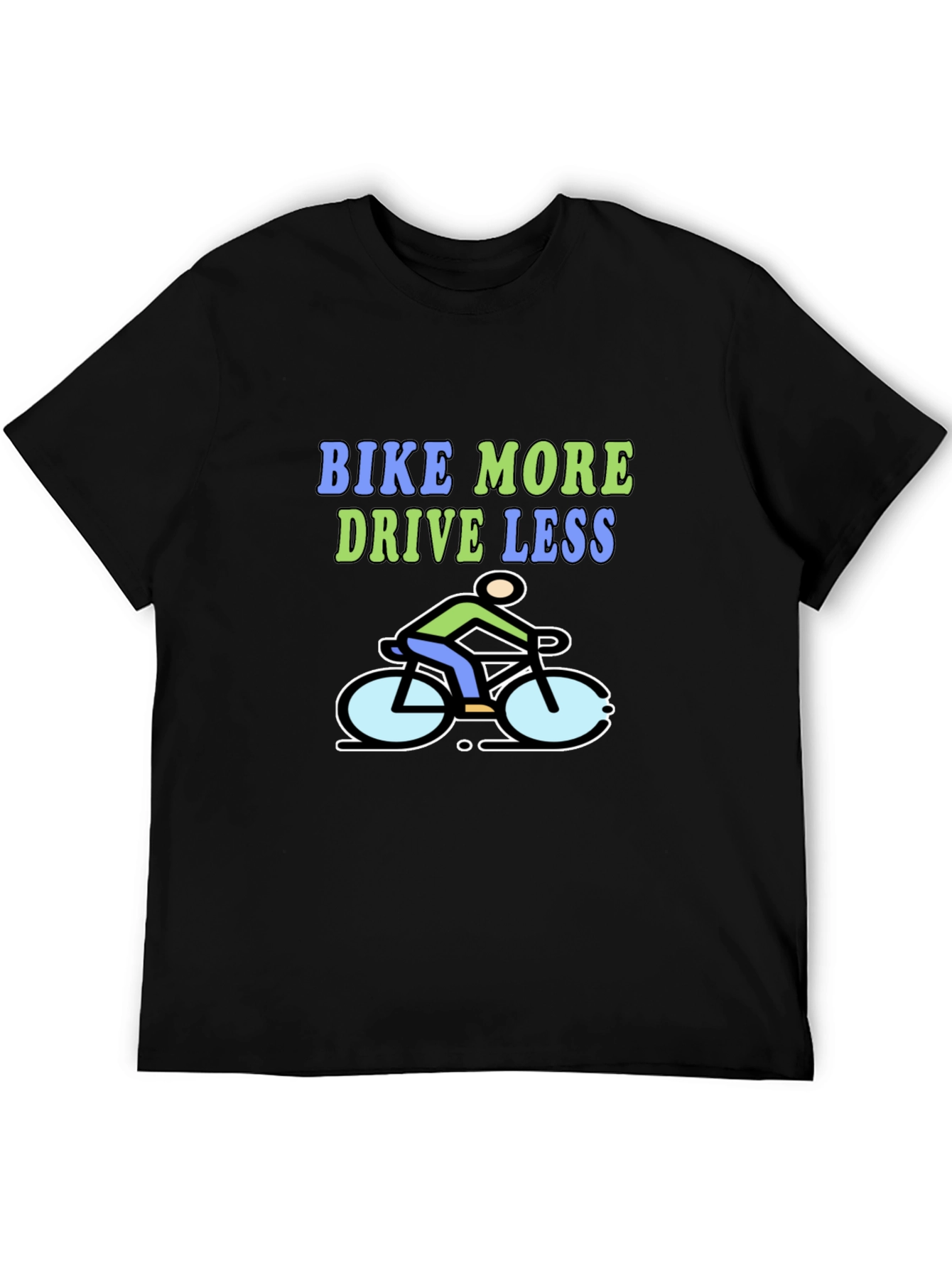 Bike More Drive Less Graphic T-Shirt