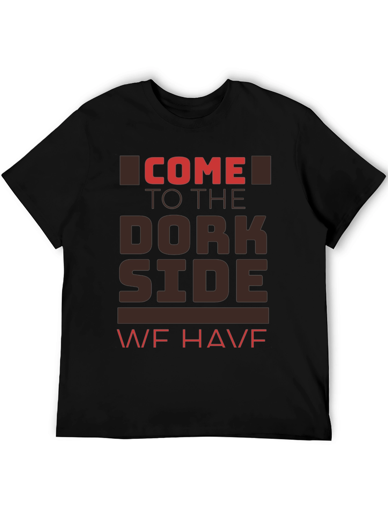 Come To The Dork Side Graphic T-Shirt