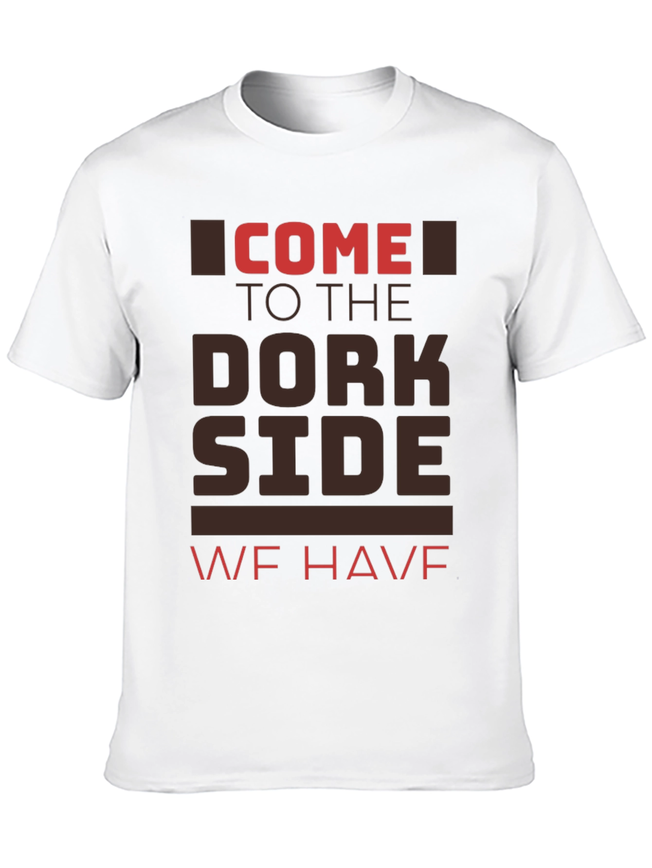 Come To The Dork Side Graphic T-Shirt