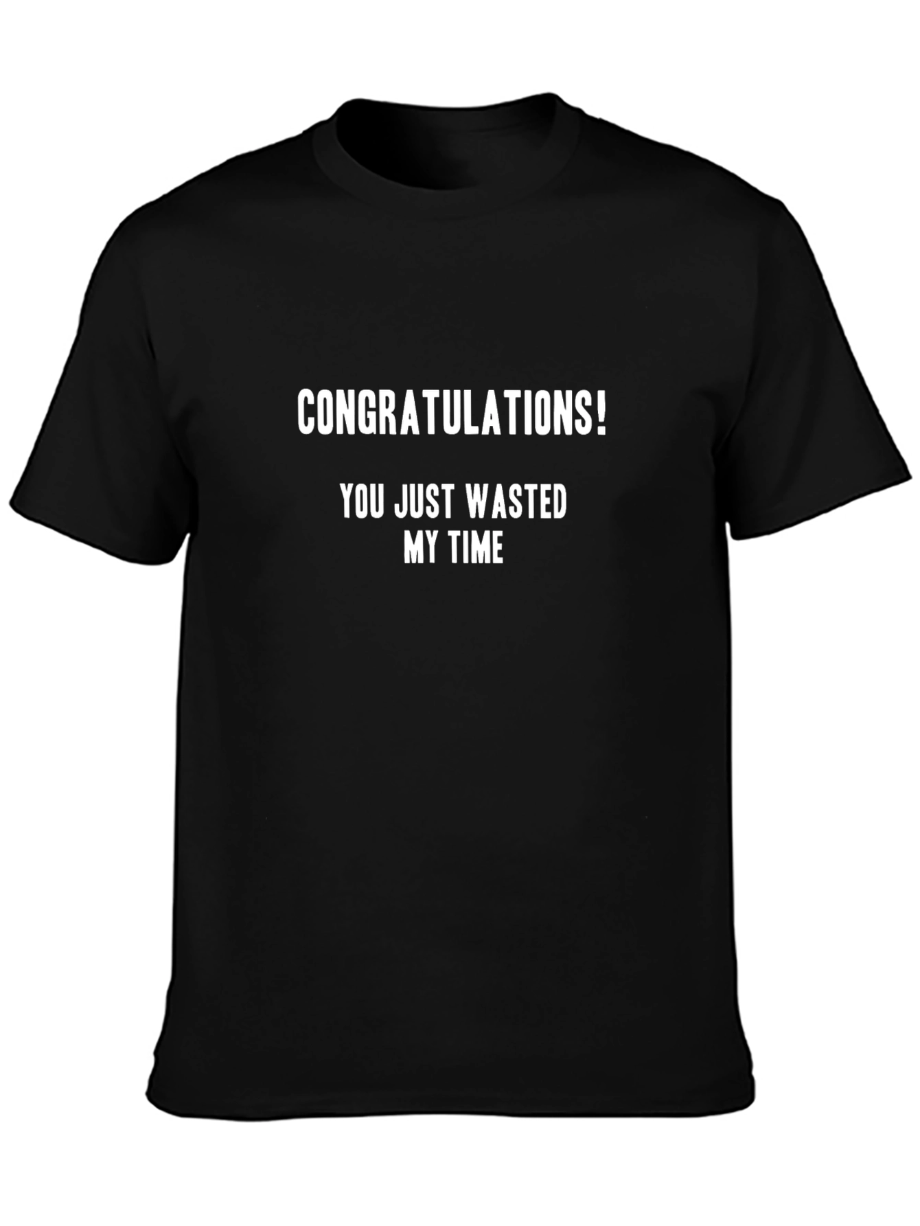Funny Wasted My Time Graphic T-Shirt