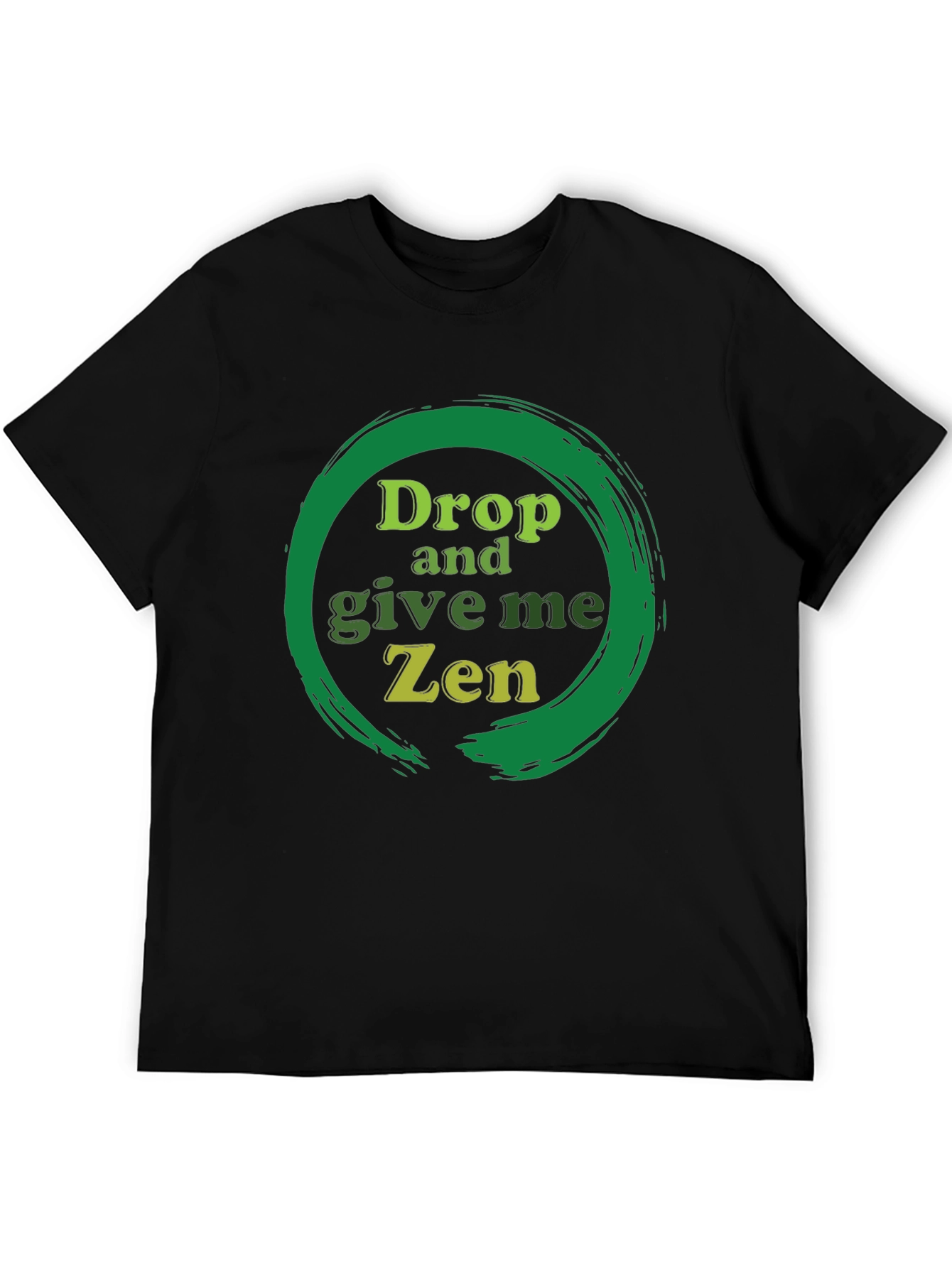 Drop and Give Me Zen T-Shirt