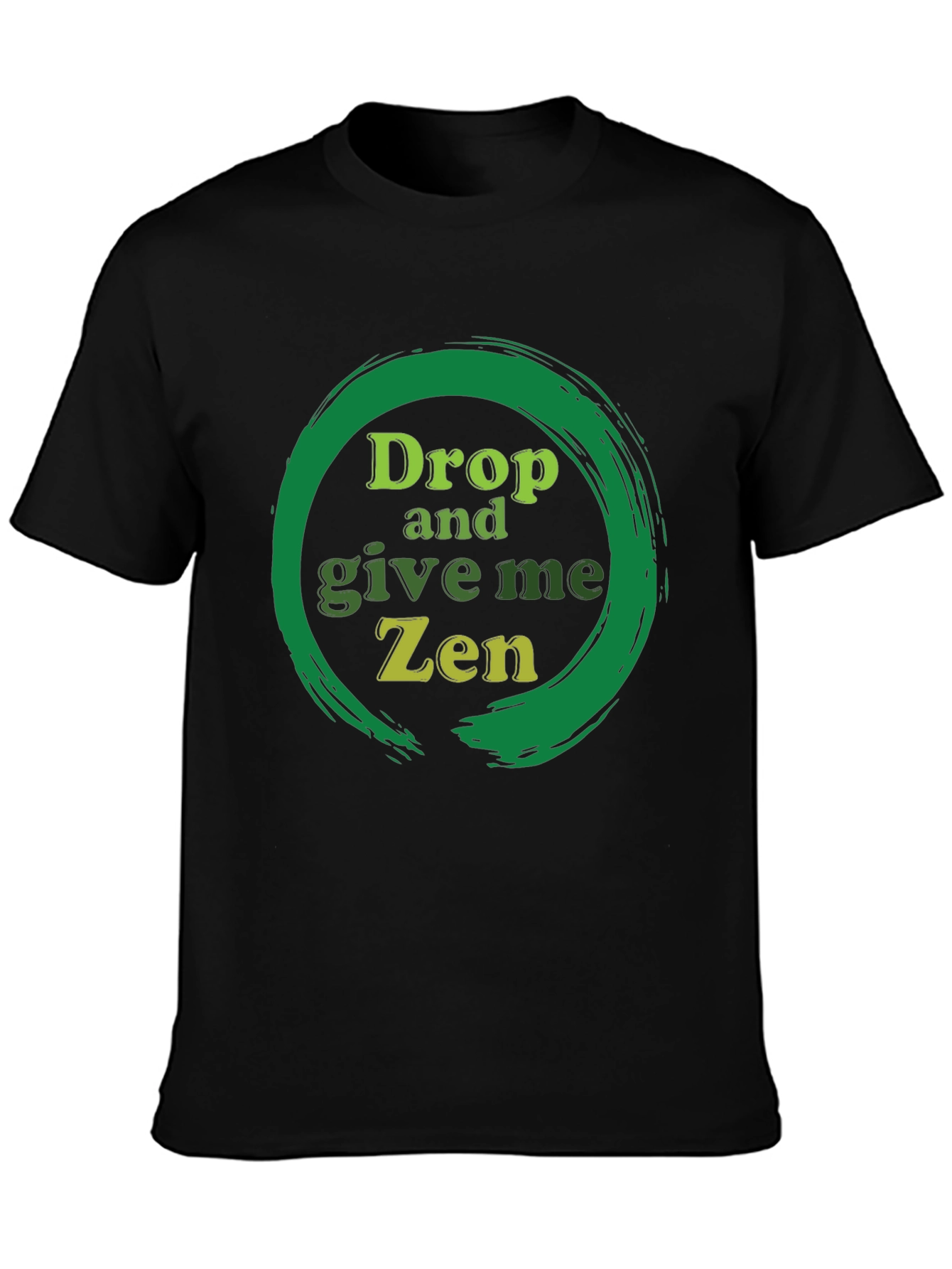 Drop and Give Me Zen T-Shirt