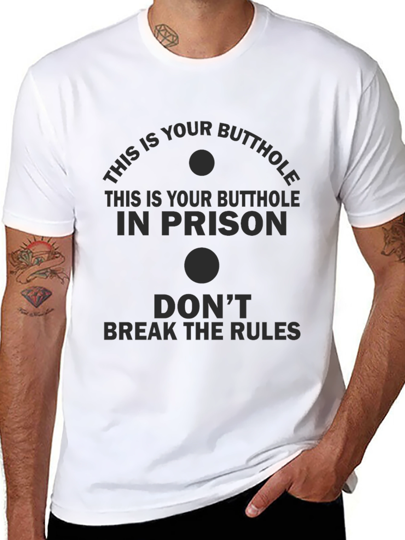 This is Your Butthole in Prison Funny T-Shirt