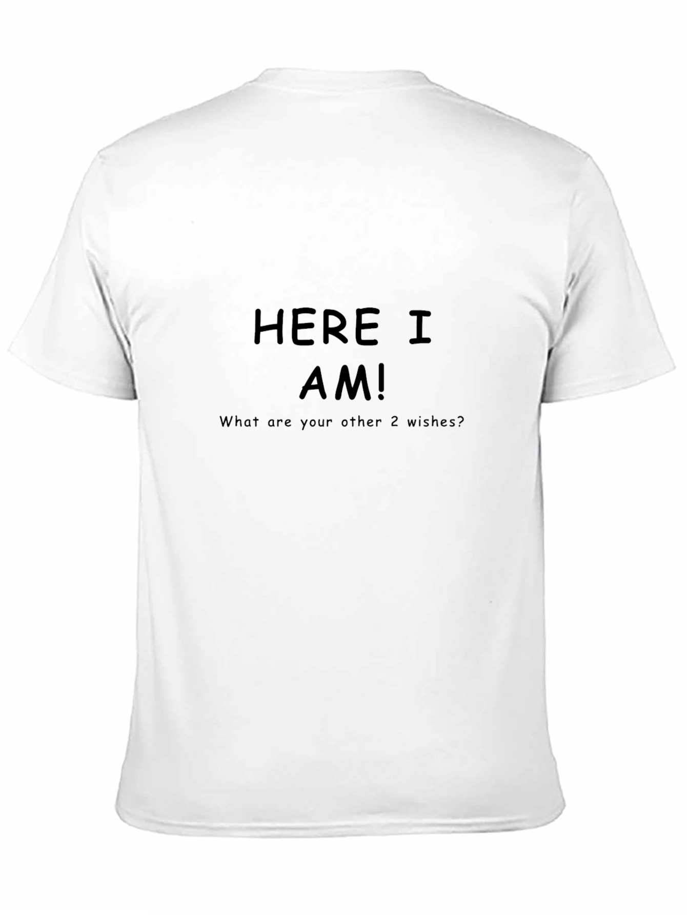 Humorous Here I Am! Graphic T-Shirt