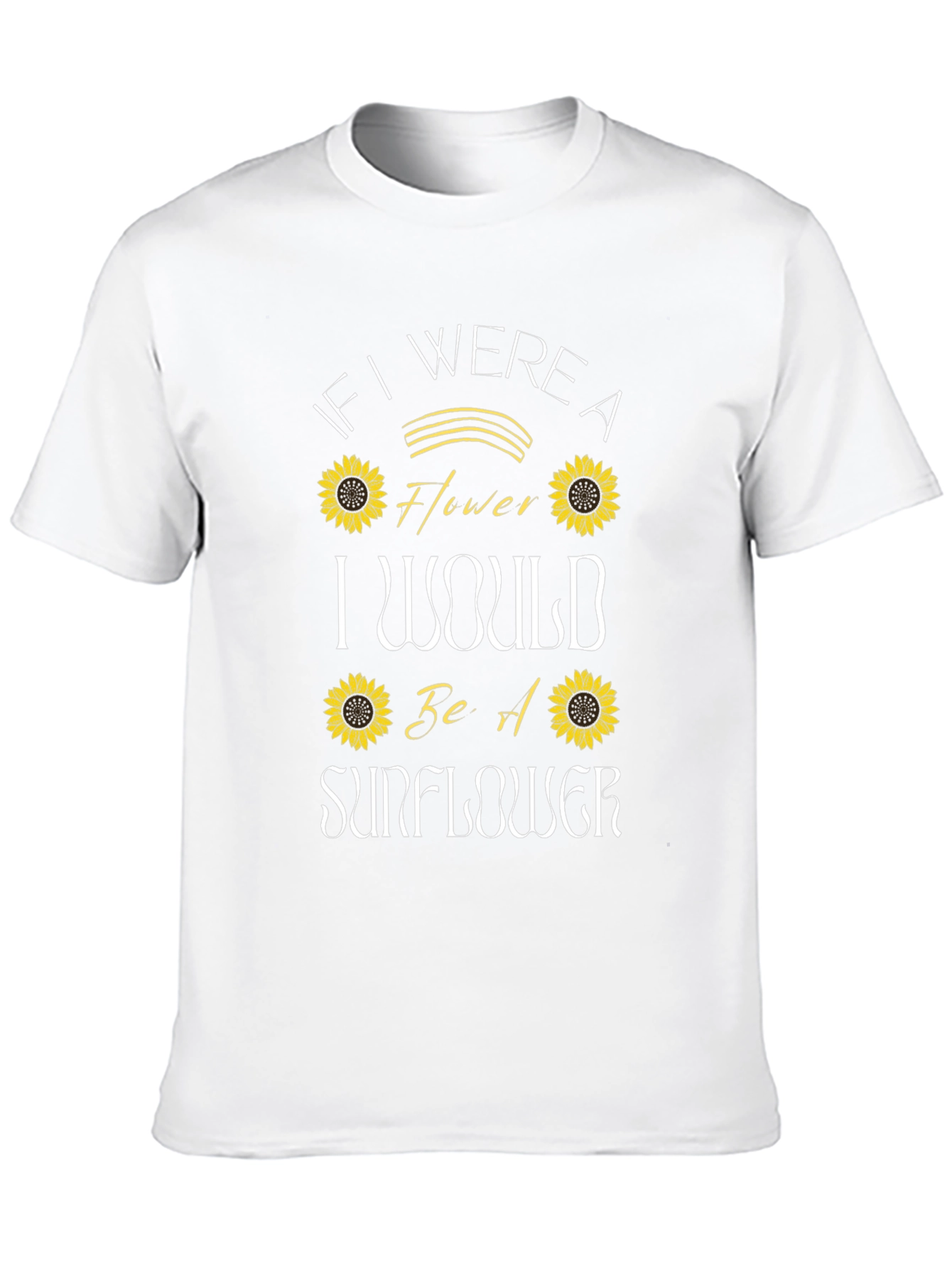 Sunflower Graphic T-Shirt - If I Were a Flower