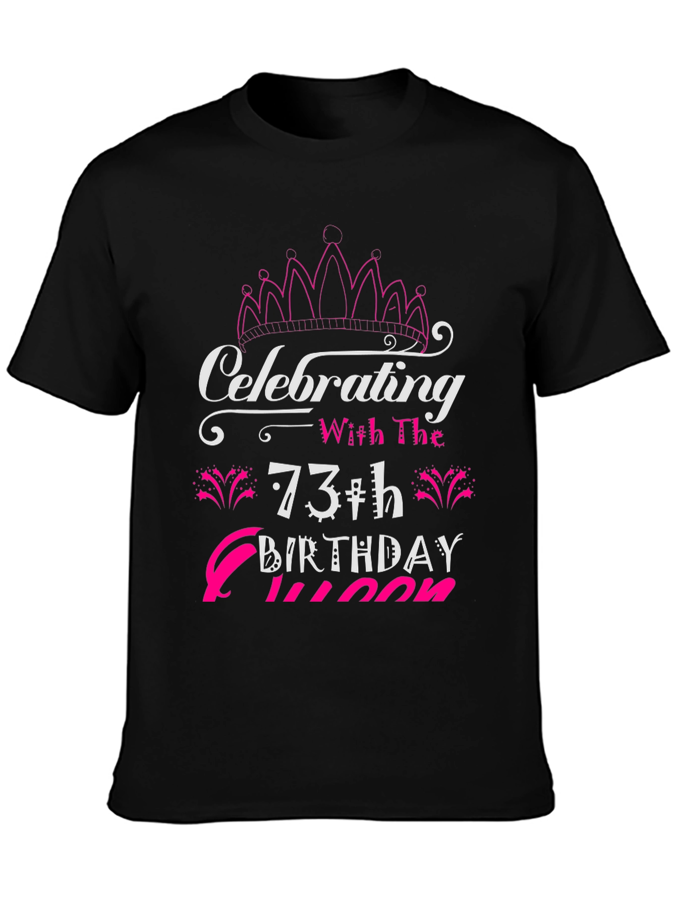 73rd Birthday Queen T-Shirt