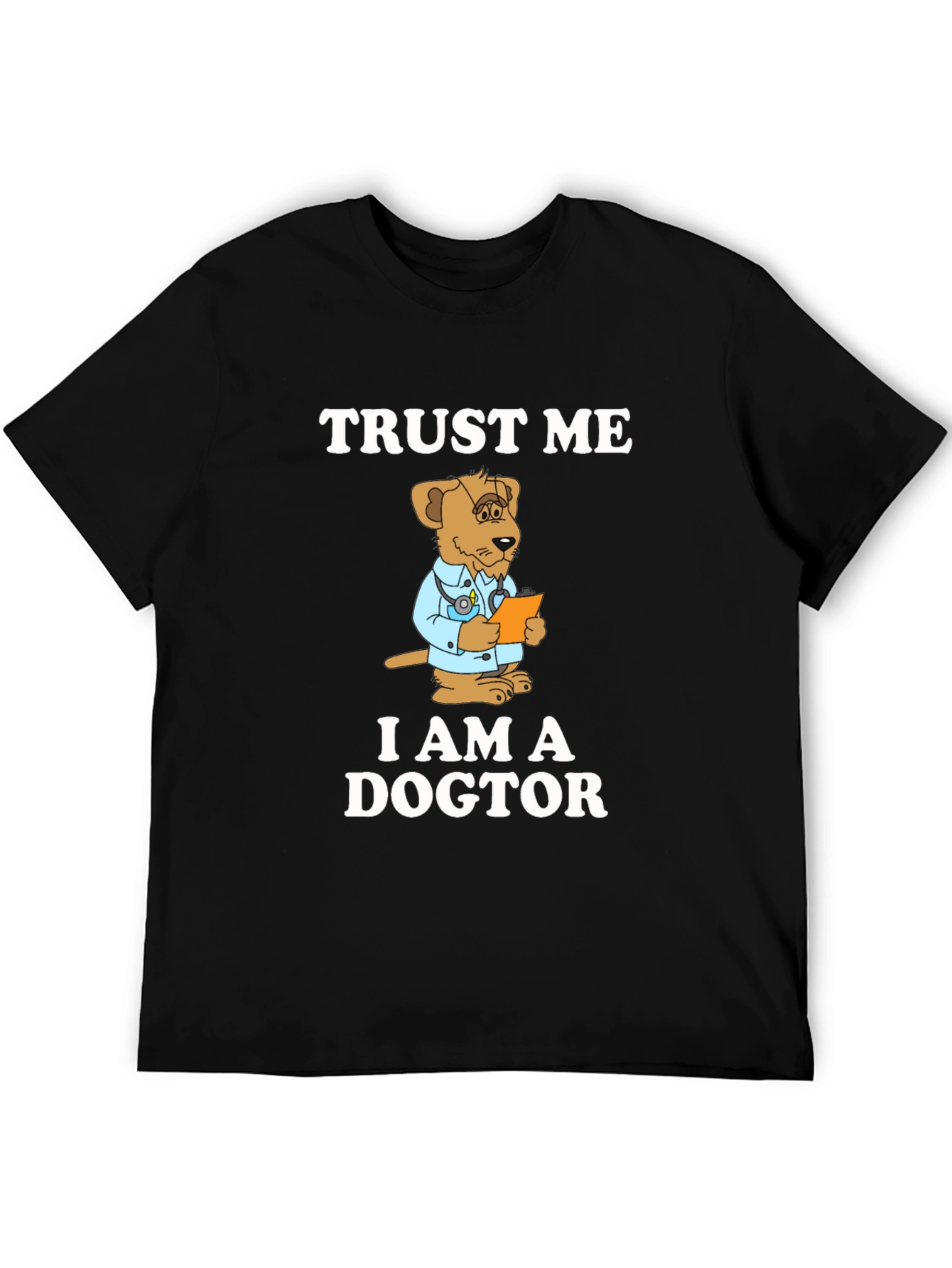Trust Me I am a Dogtor T-Shirt
