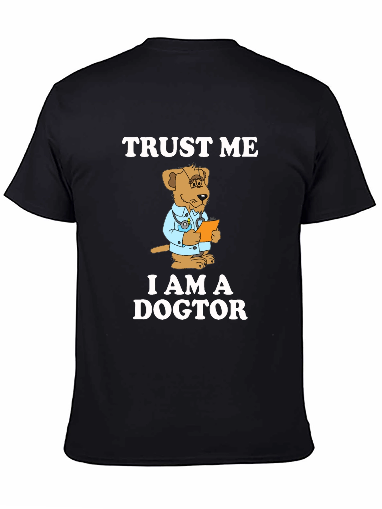 Trust Me I am a Dogtor T-Shirt