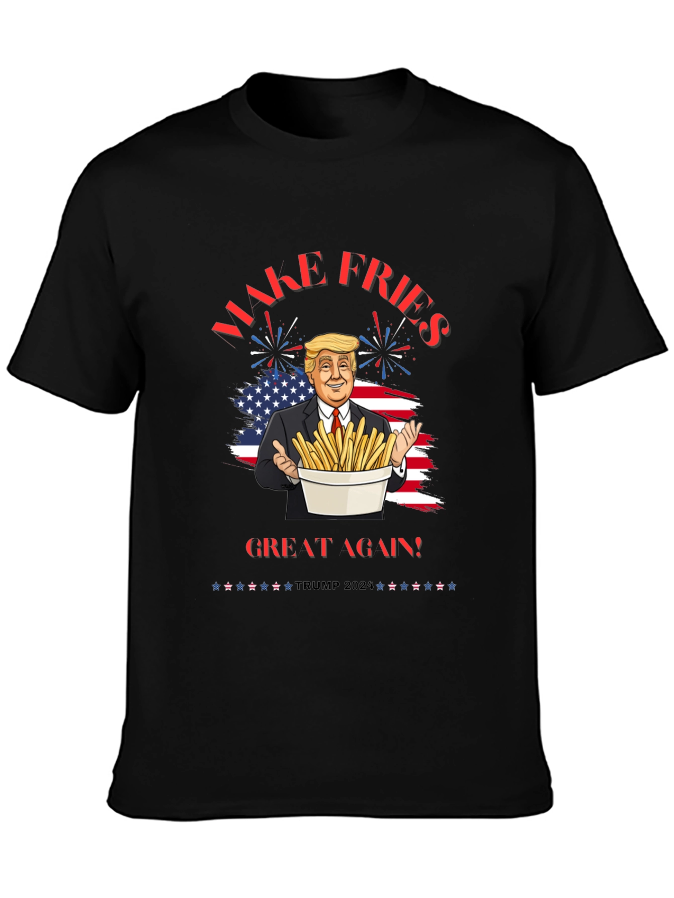 Make Fries Great Again T-Shirt Trump 2024