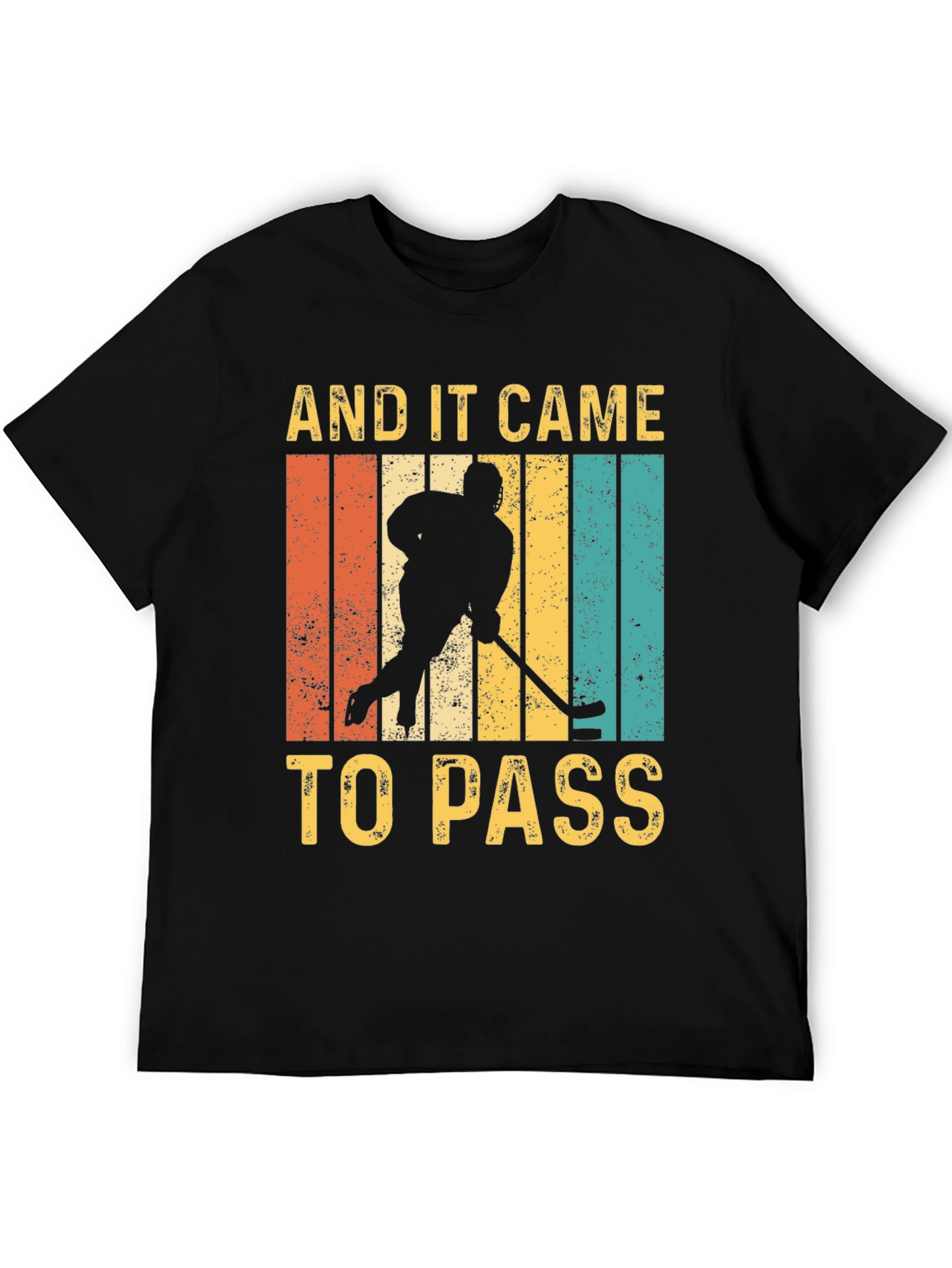 And It Came To Pass Hockey Graphic T-Shirt