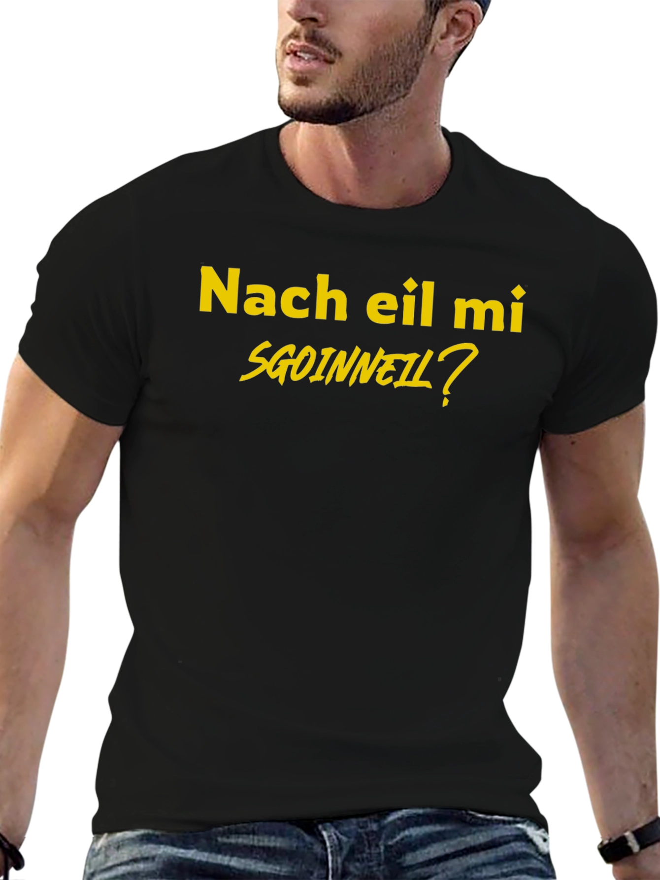 Nach eil mi SGOINNEIL? Black T-Shirt
