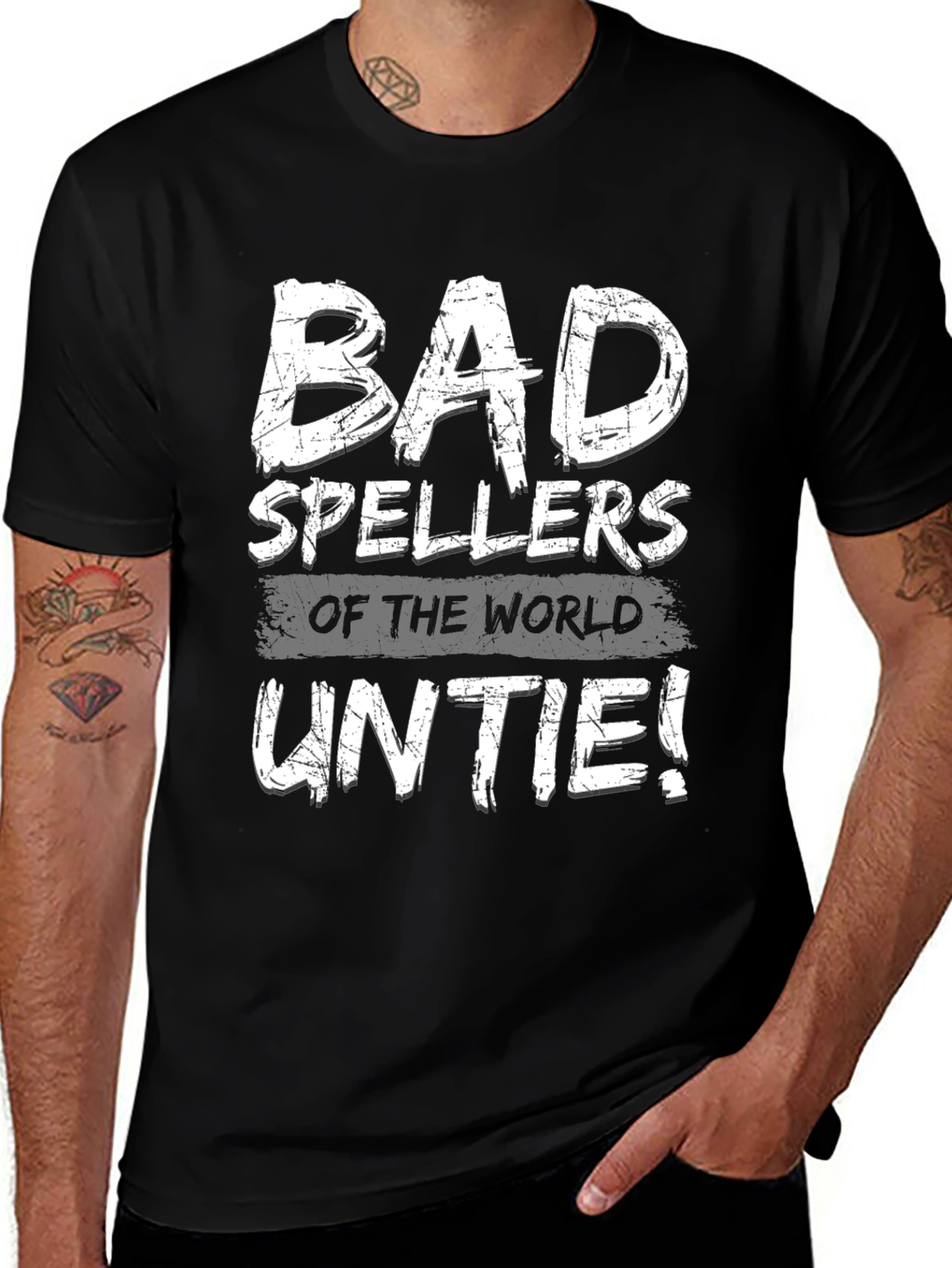 Bad Spellers of the World Unite! T-Shirt