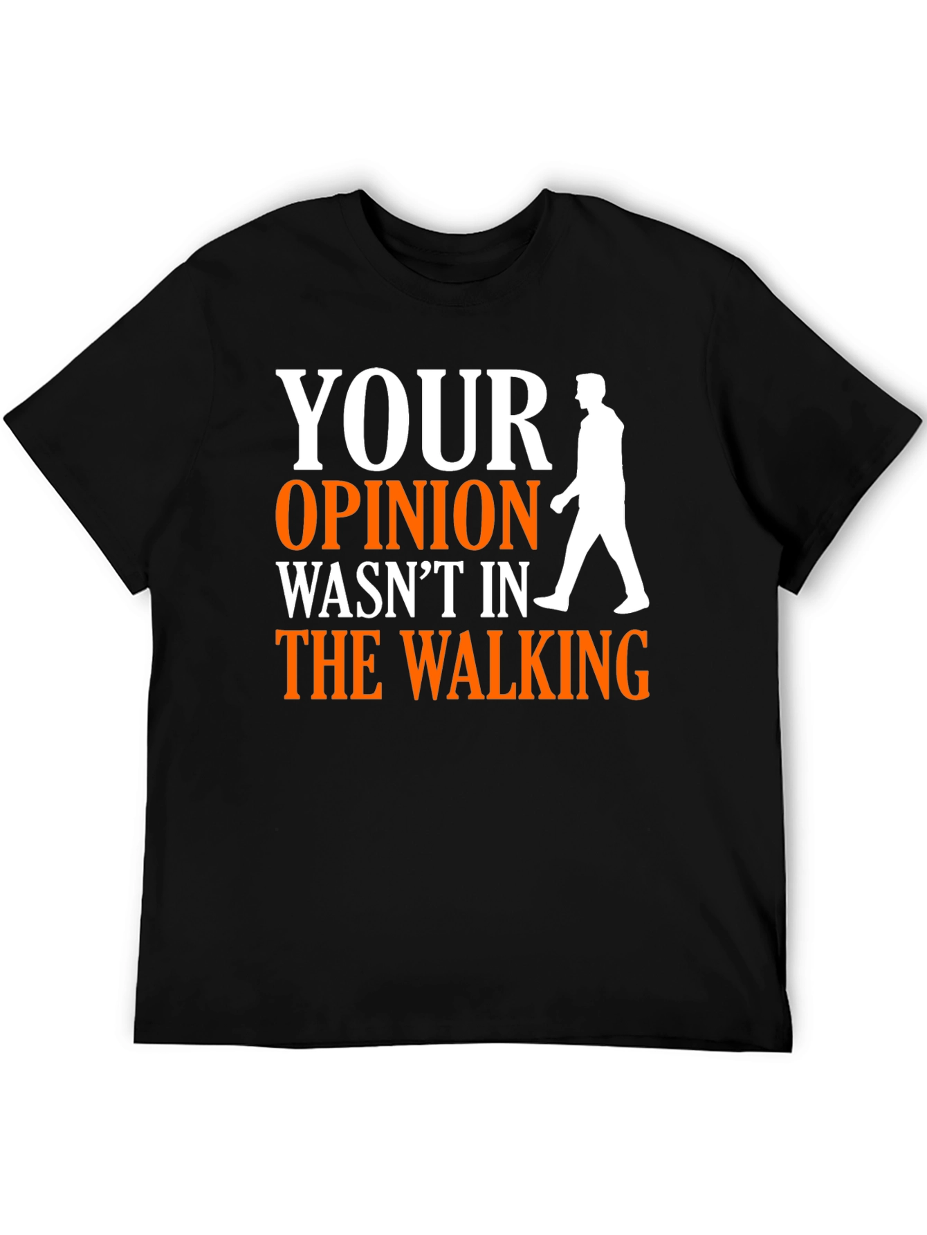 Humorous Your Opinion Graphic Print T-Shirt
