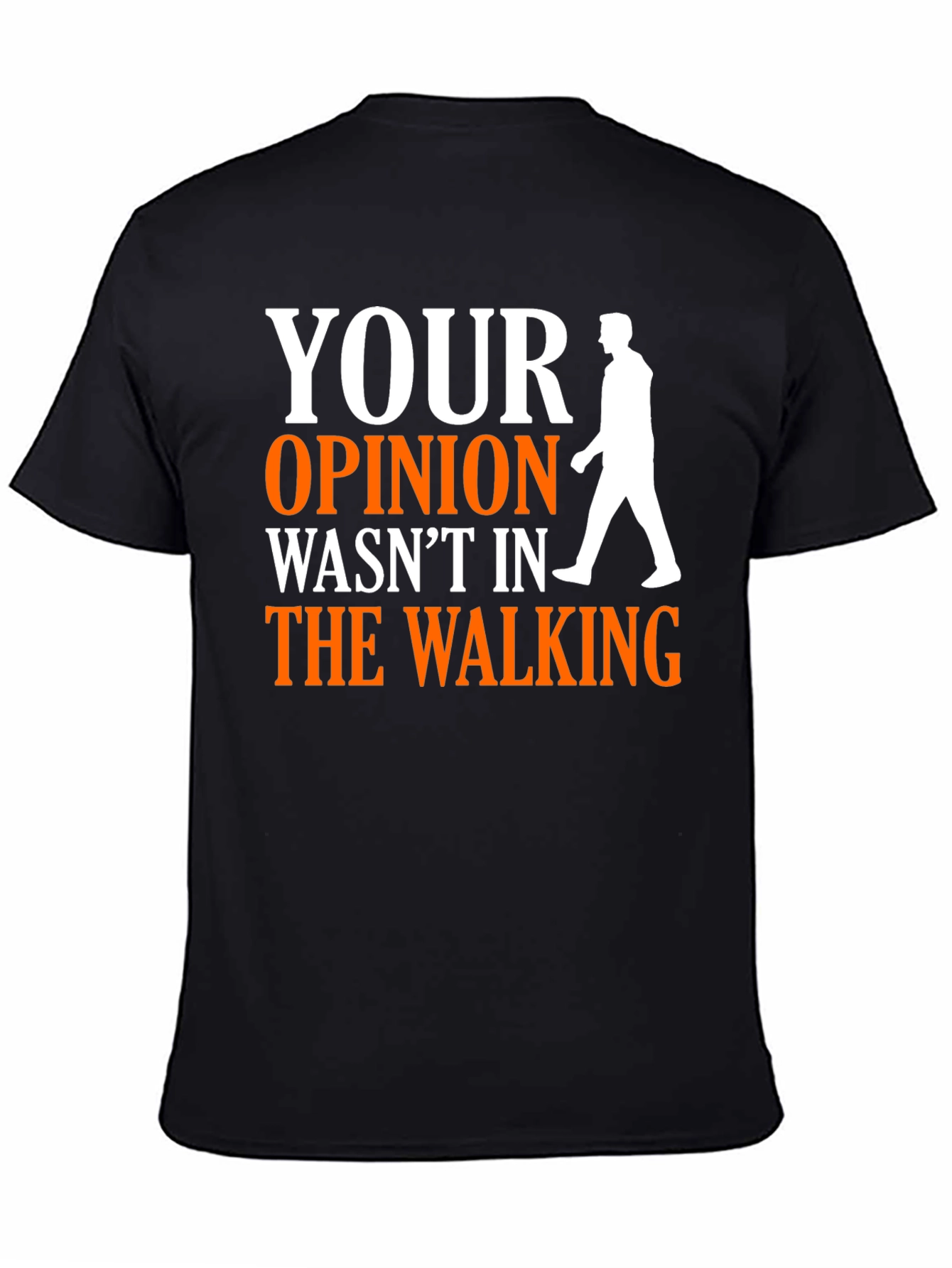 Humorous Your Opinion Graphic Print T-Shirt