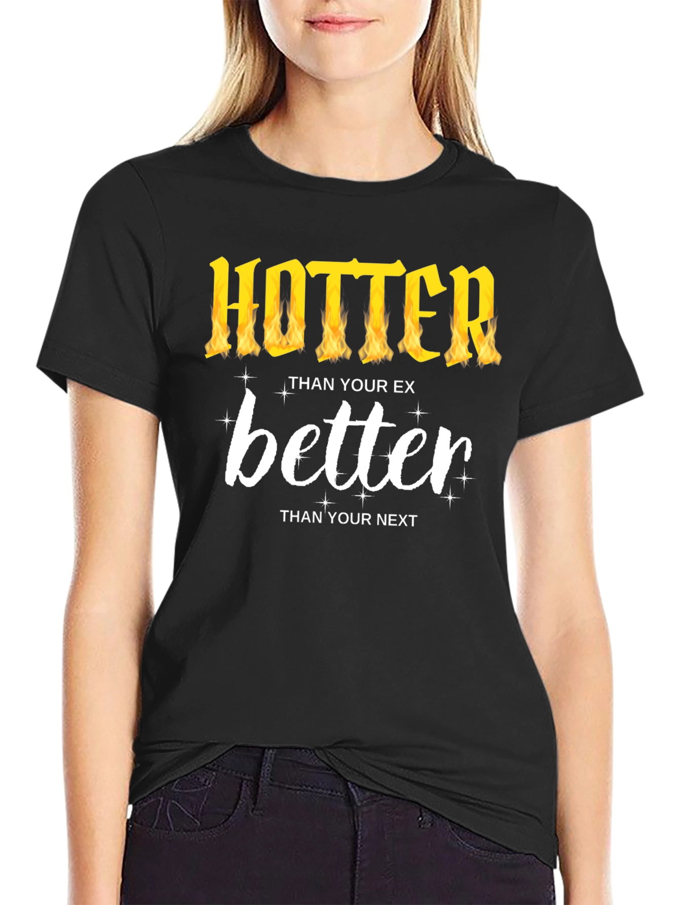 Hotter Than Your Ex T-Shirt