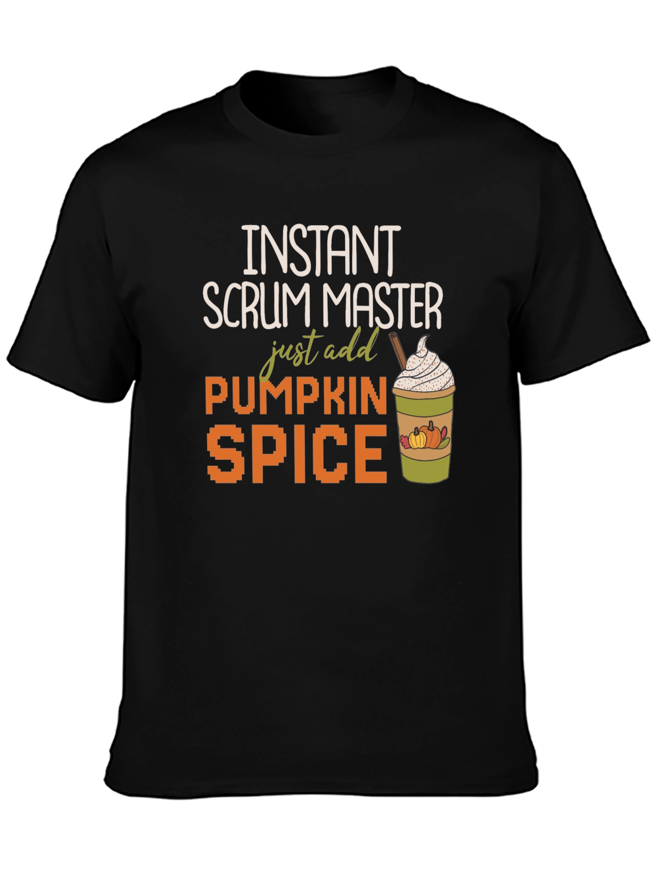 Instant Scrum Master Pumpkin Spice Graphic Tee