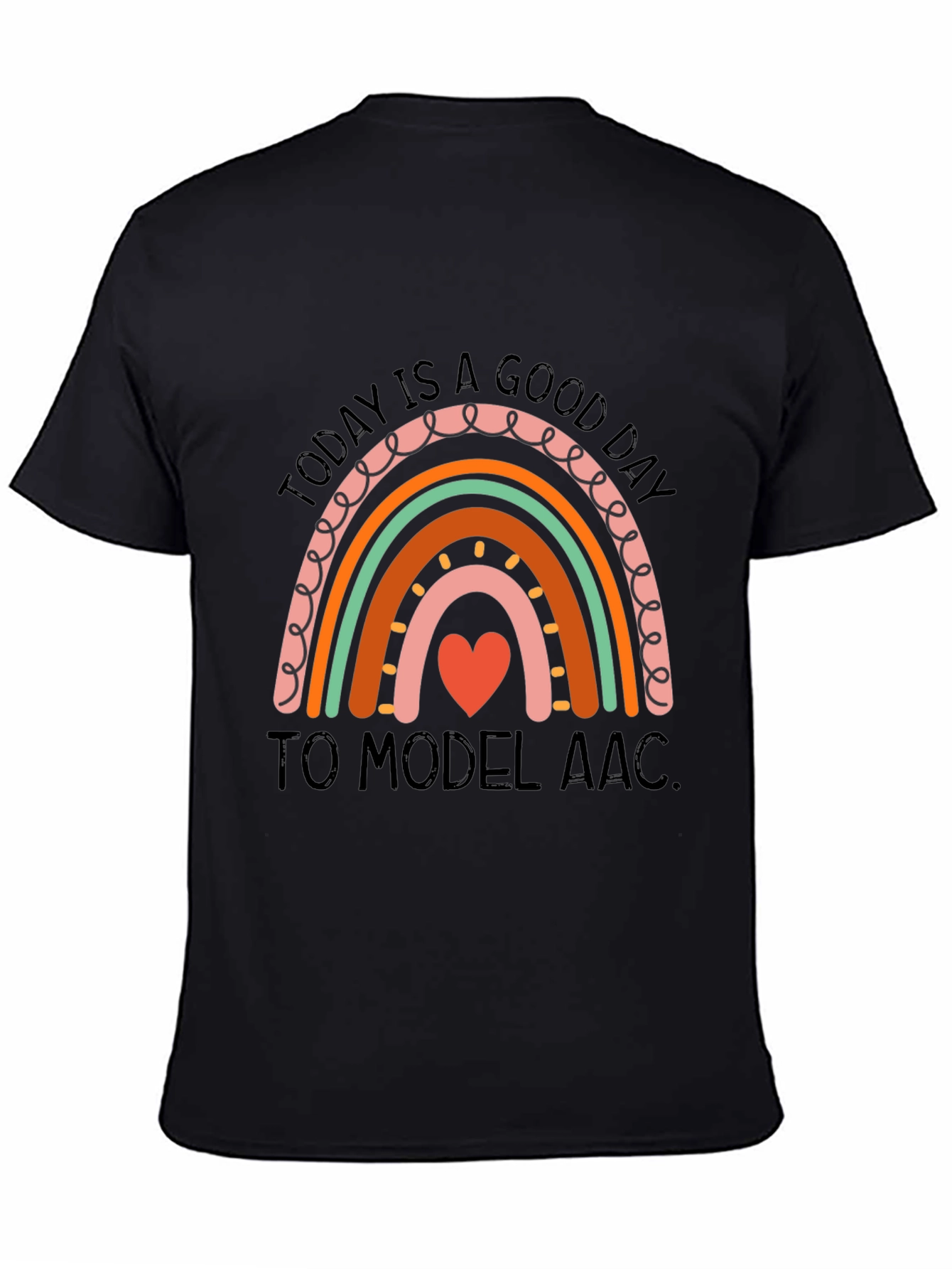 Today Is A Good Day To Model AAC T-Shirt
