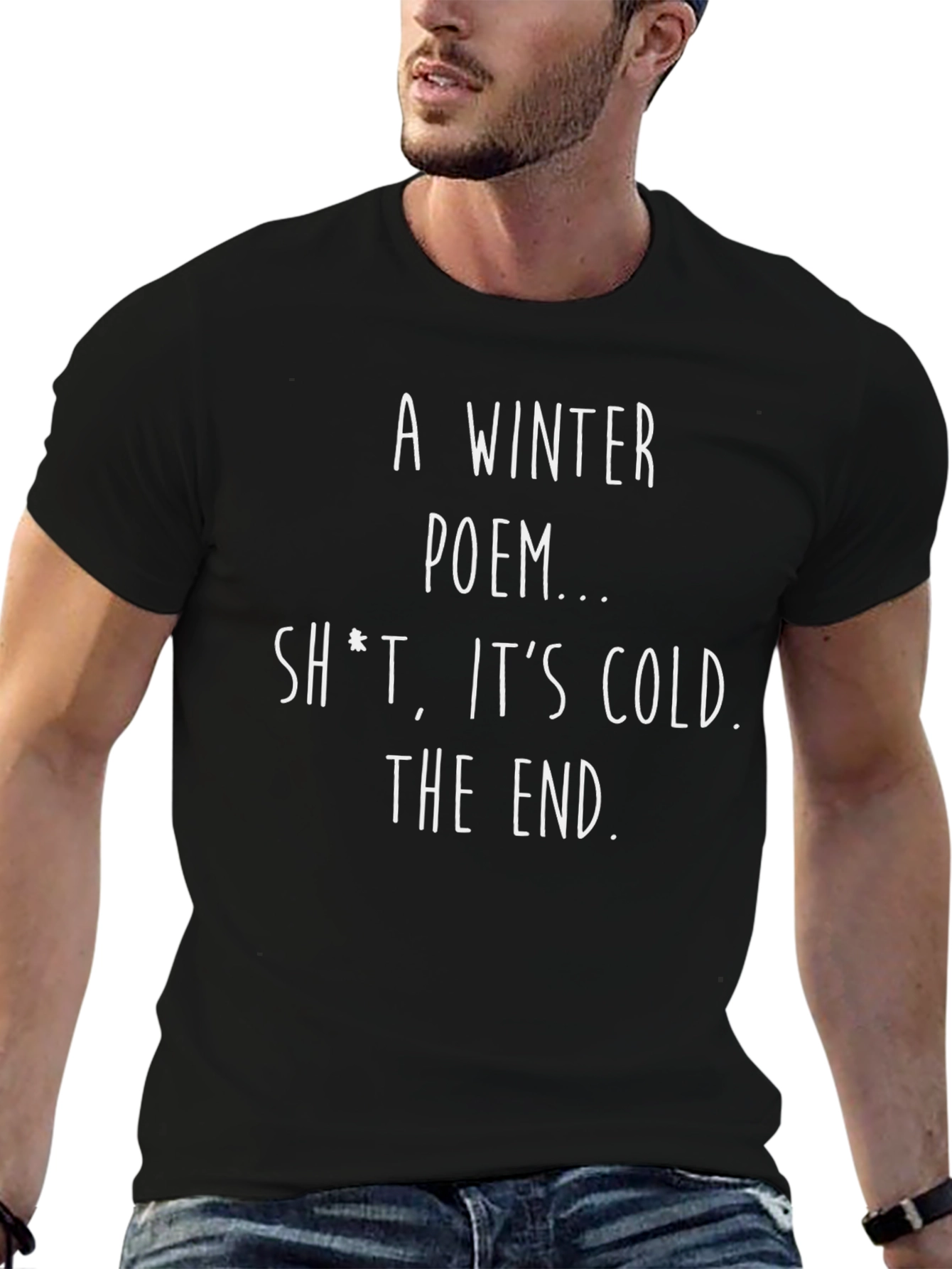 Funny Winter Poem Graphic T-Shirt - Its Cold!