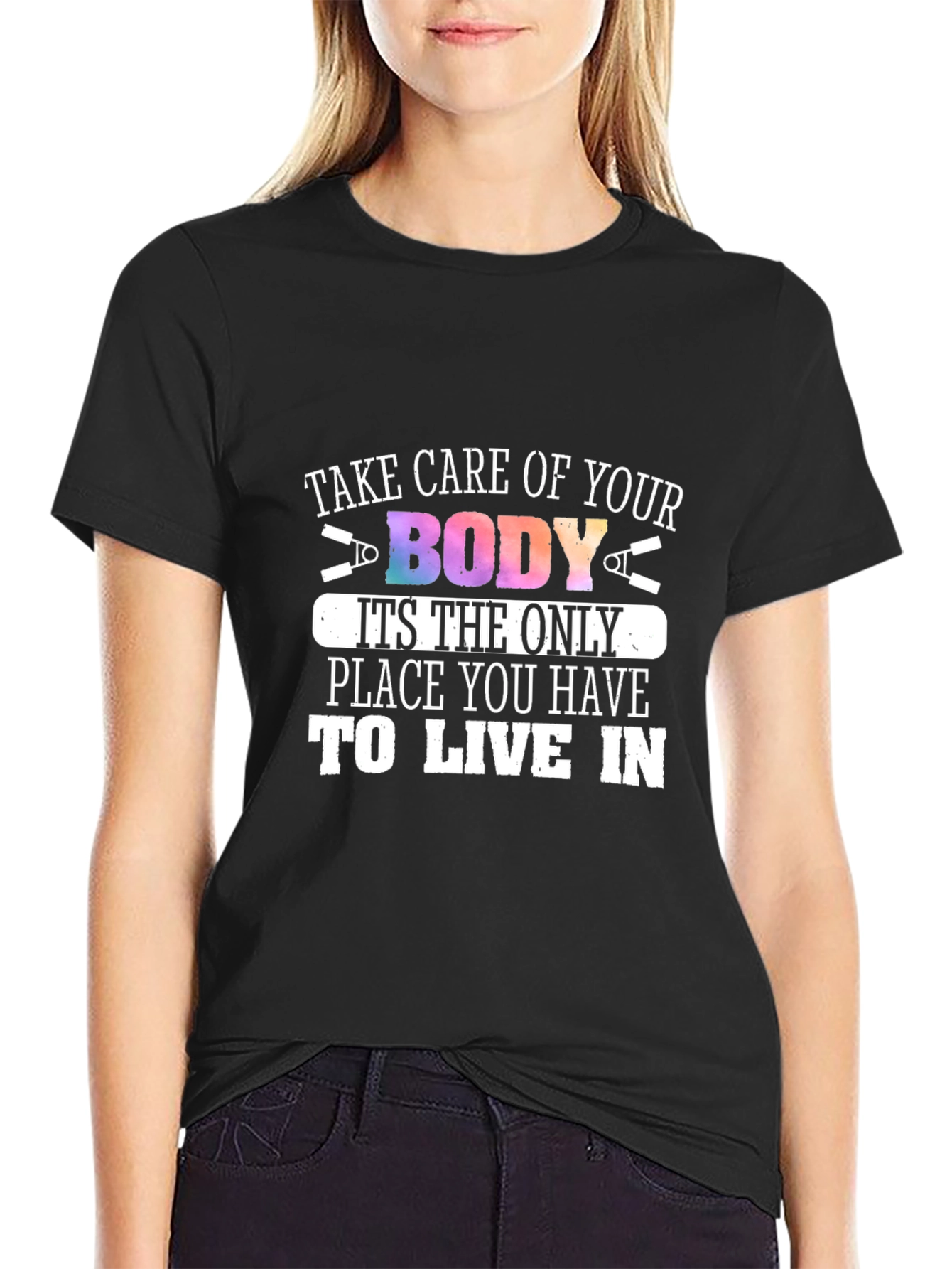 Take Care of Your Body T-Shirt