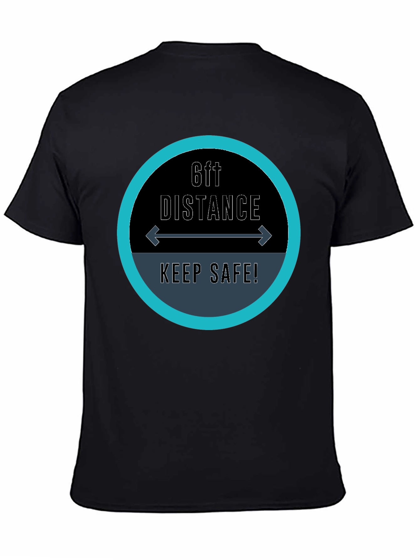 6ft Distance Keep Safe Black T-Shirt