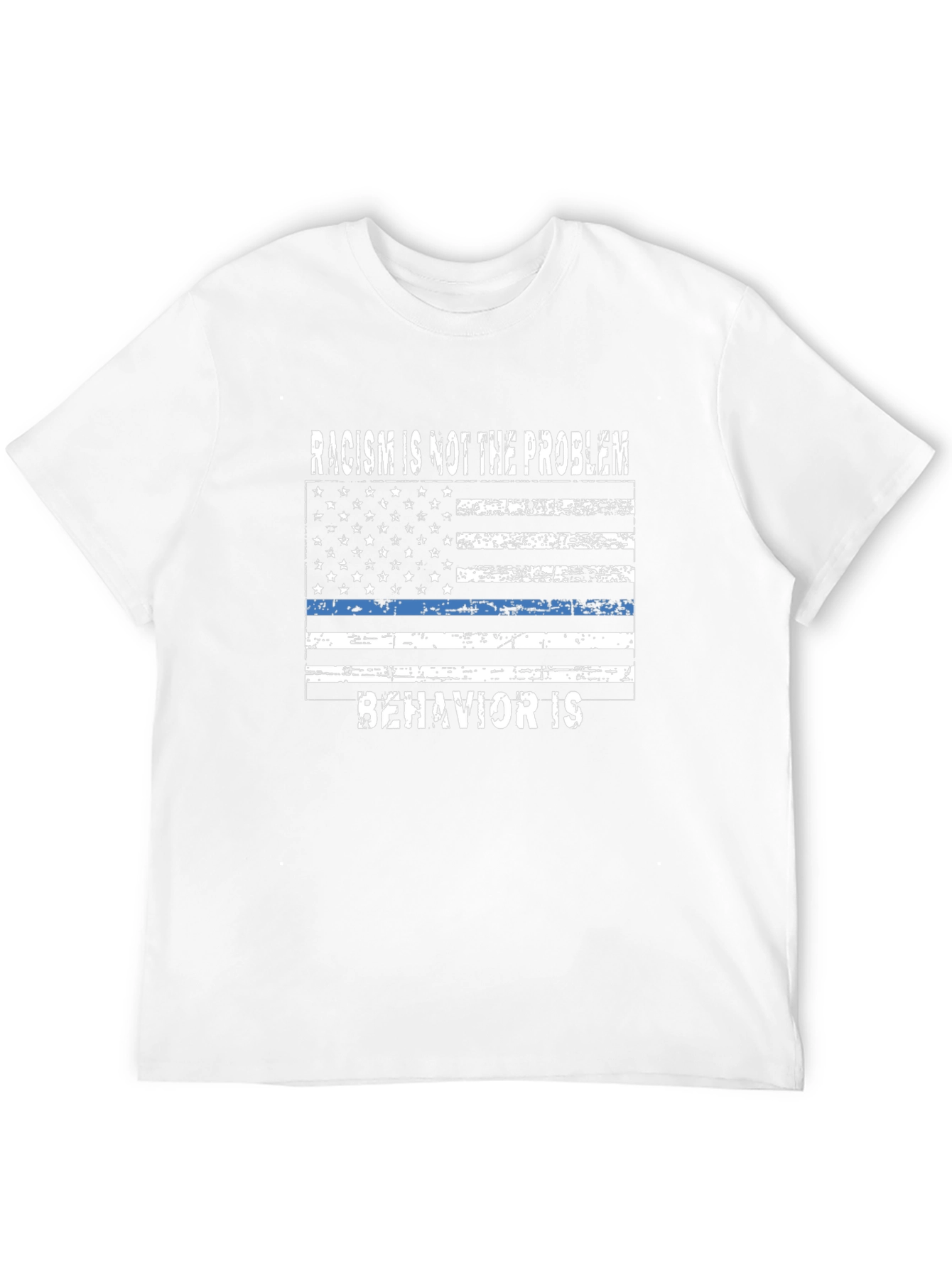 Racism Is Not the Problem T-Shirt
