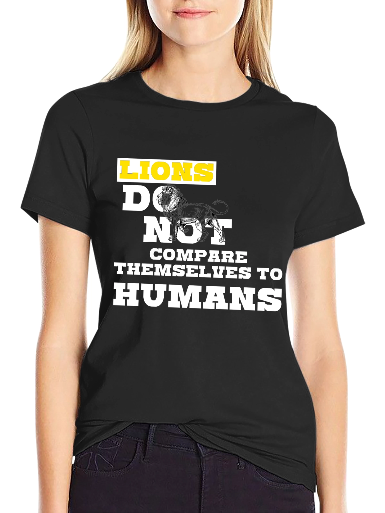 Lions Dont Compare Themselves T-Shirt