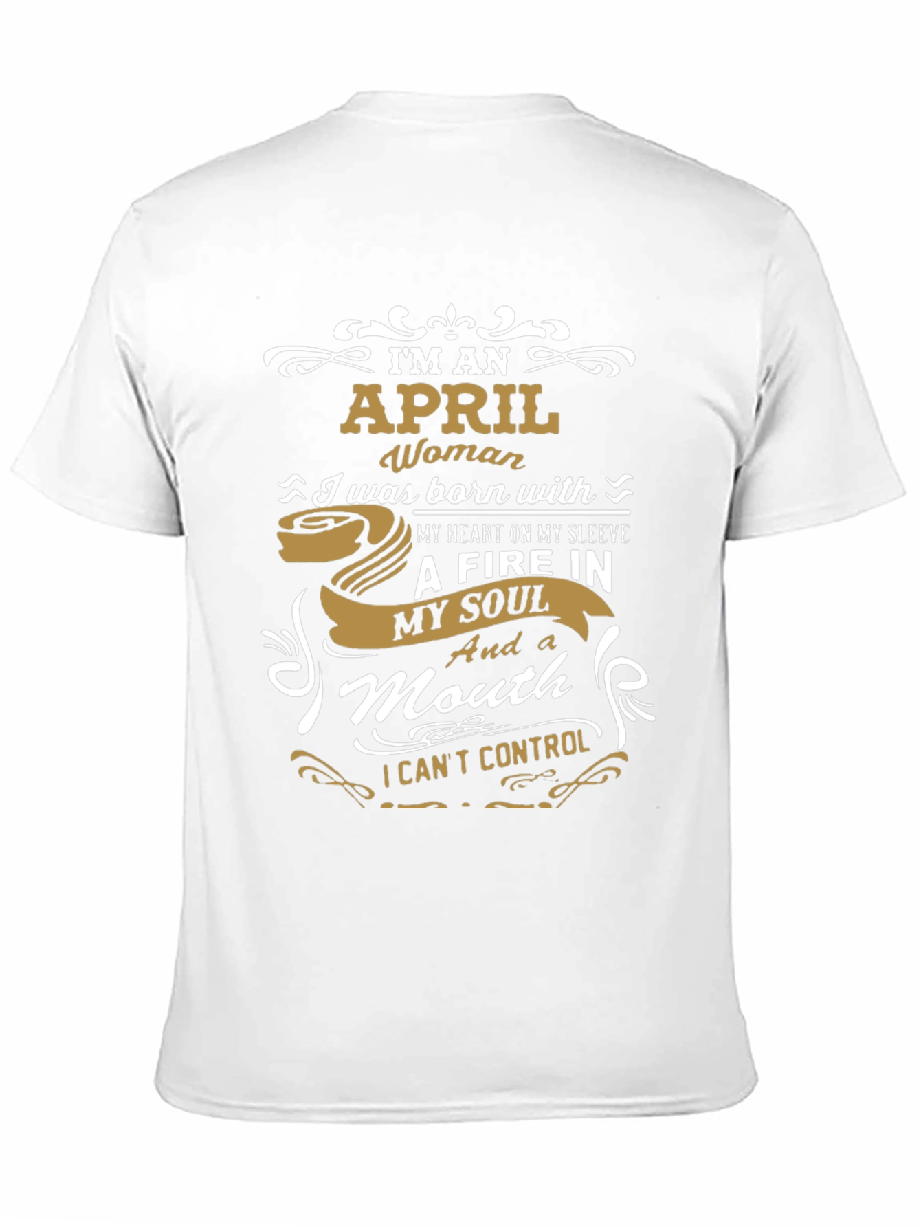 April Woman T-Shirt - Fire In My Soul