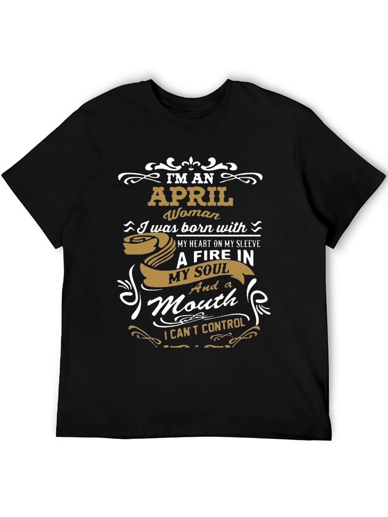 April Woman T-Shirt - Fire In My Soul