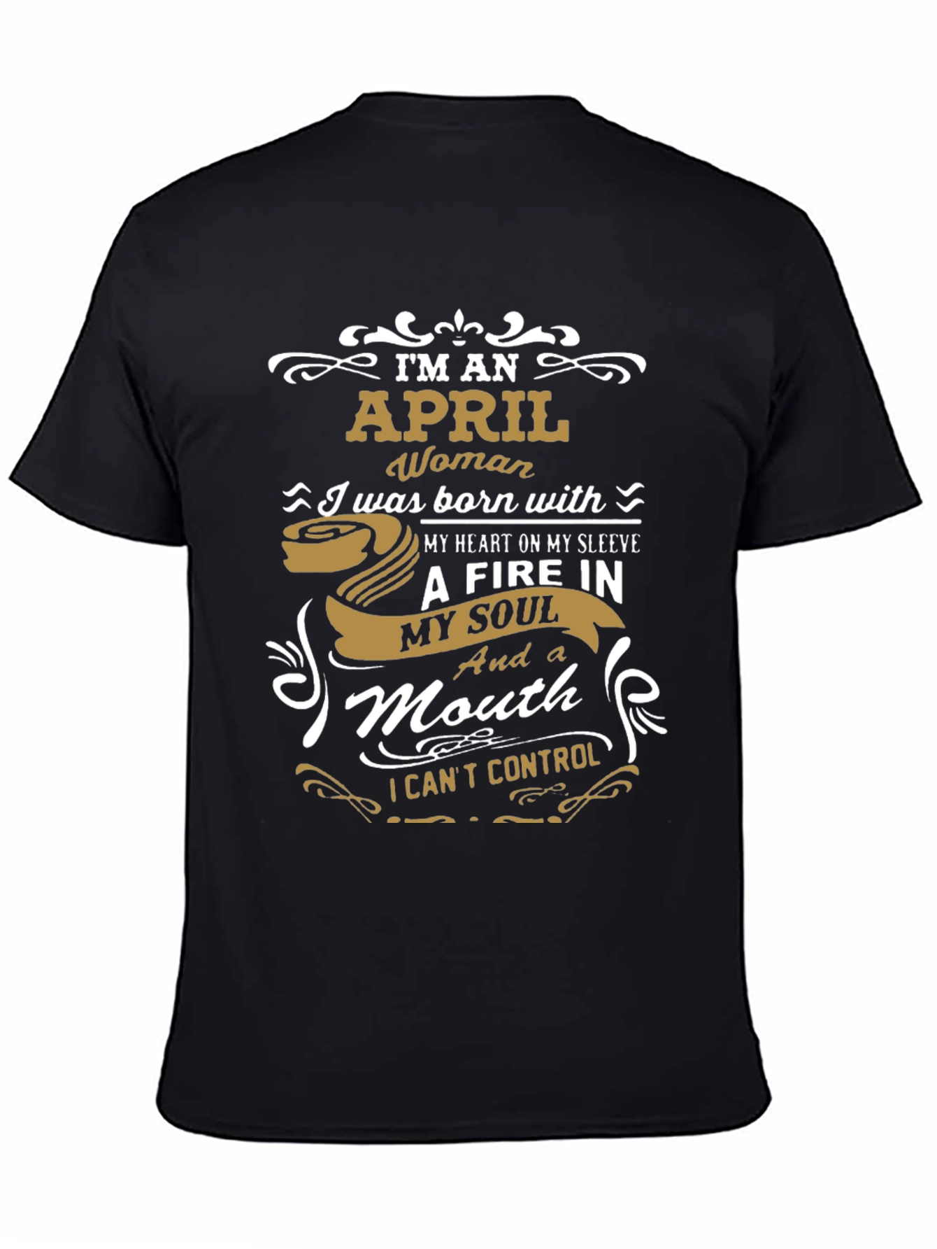 April Woman T-Shirt - Fire In My Soul