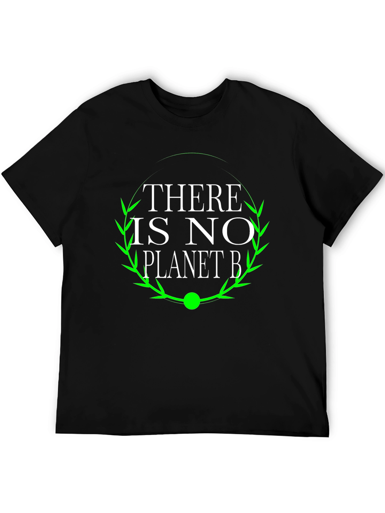There Is No Planet B T-Shirt - Eco-Friendly Fashion