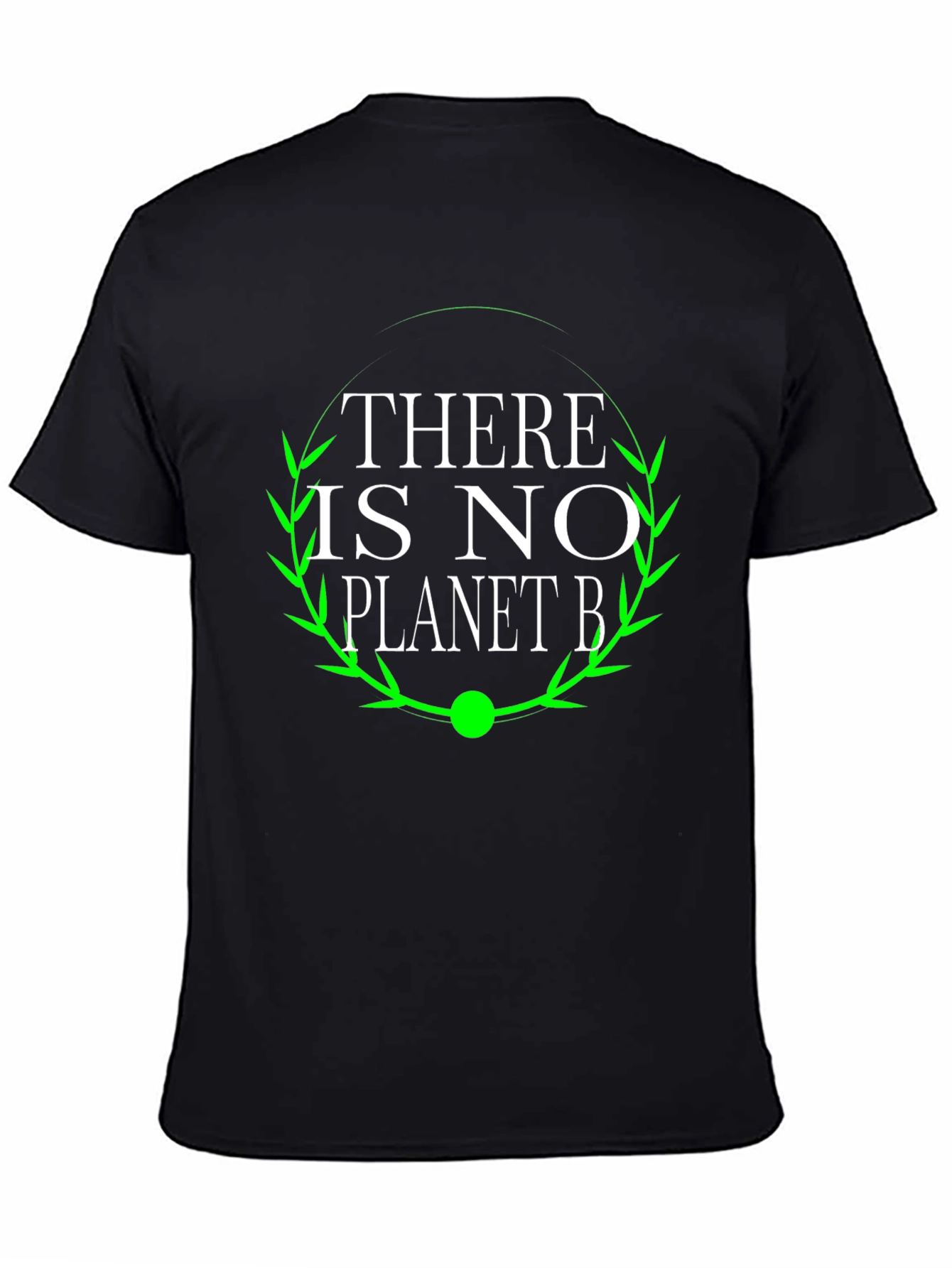 There Is No Planet B T-Shirt - Eco-Friendly Fashion