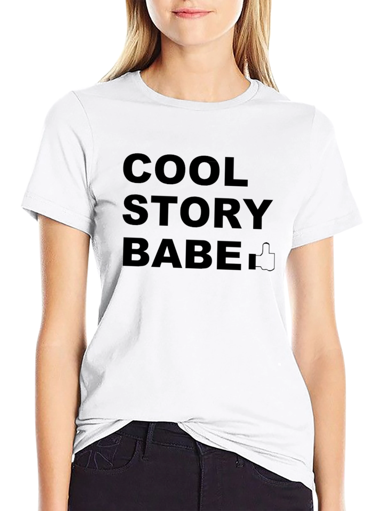 Cool Story Babe T-Shirt - Sarcastic Novelty Tee