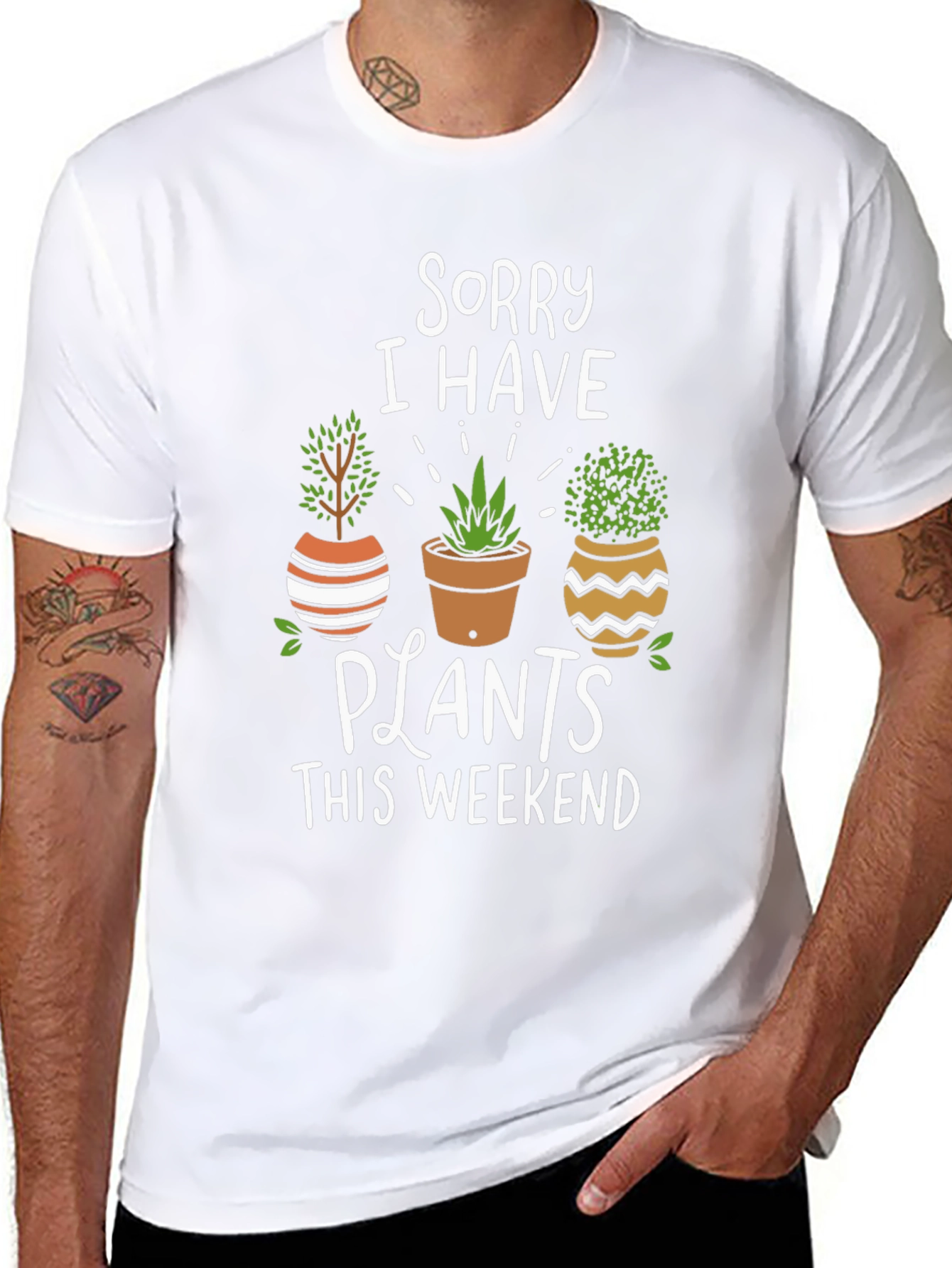 Sorry I Have Plants T-Shirt