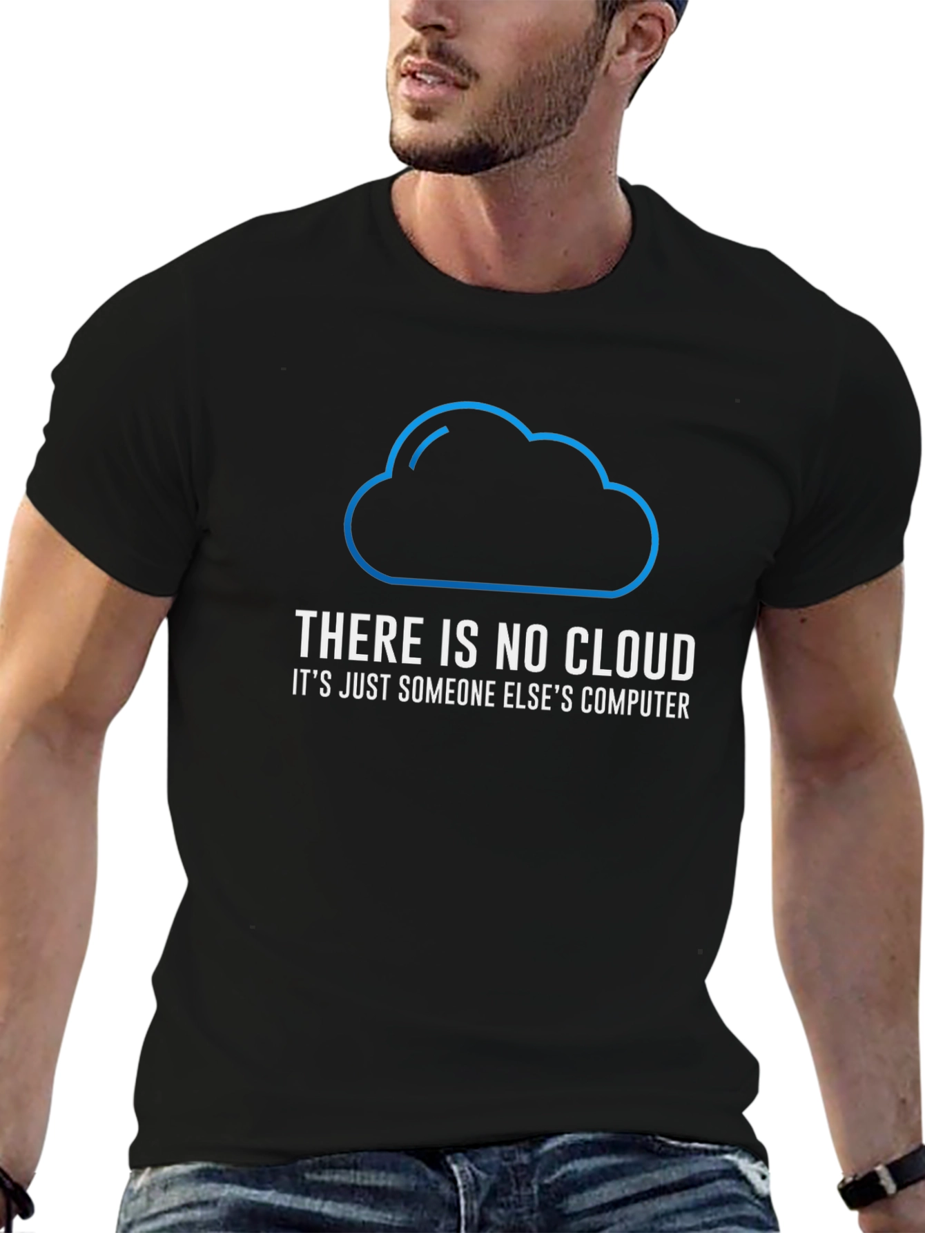 Funny There Is No Cloud T-Shirt - Programmer Gift