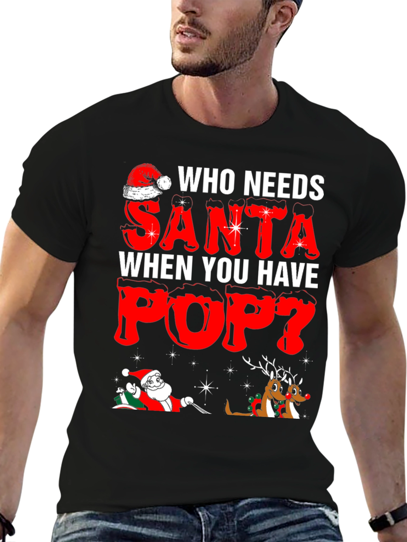 Funny Who Needs Santa When You Have Pop T-Shirt