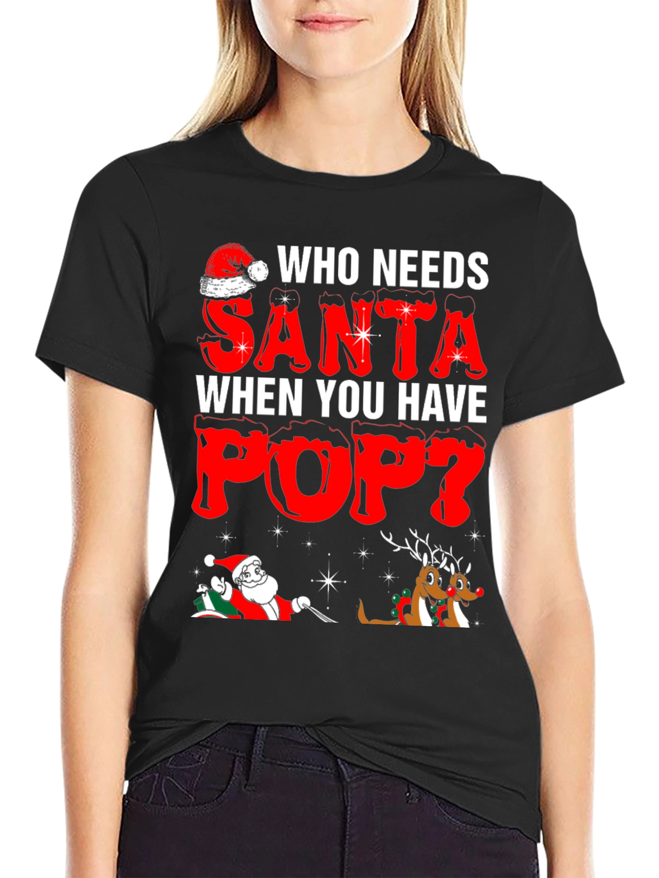 Funny Who Needs Santa When You Have Pop T-Shirt