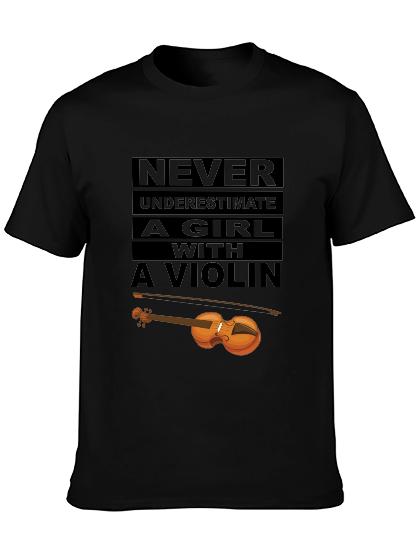 Never Underestimate Violin Girl T-Shirt