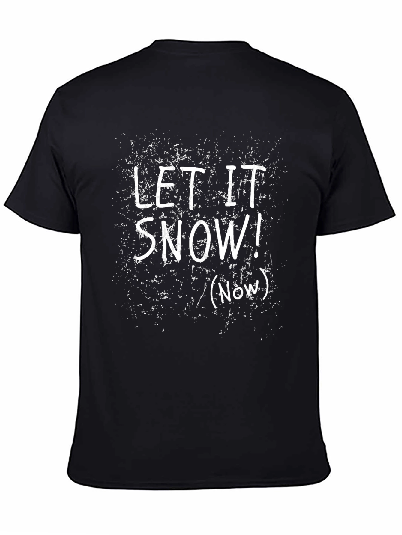 Let It Snow! T-Shirt - Now! Graphic Tee