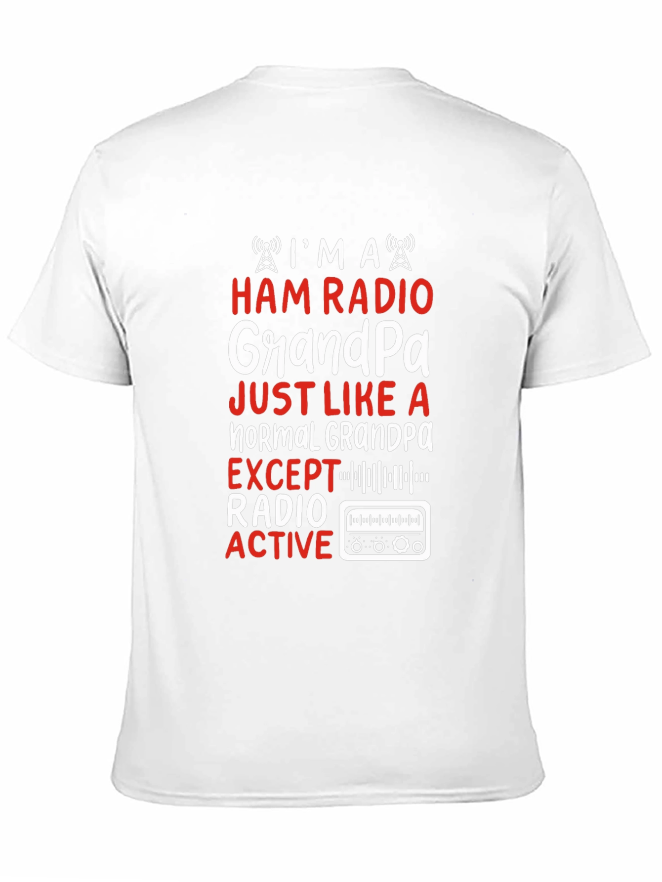 Ham Radio Grandpa T-Shirt - Radio Active