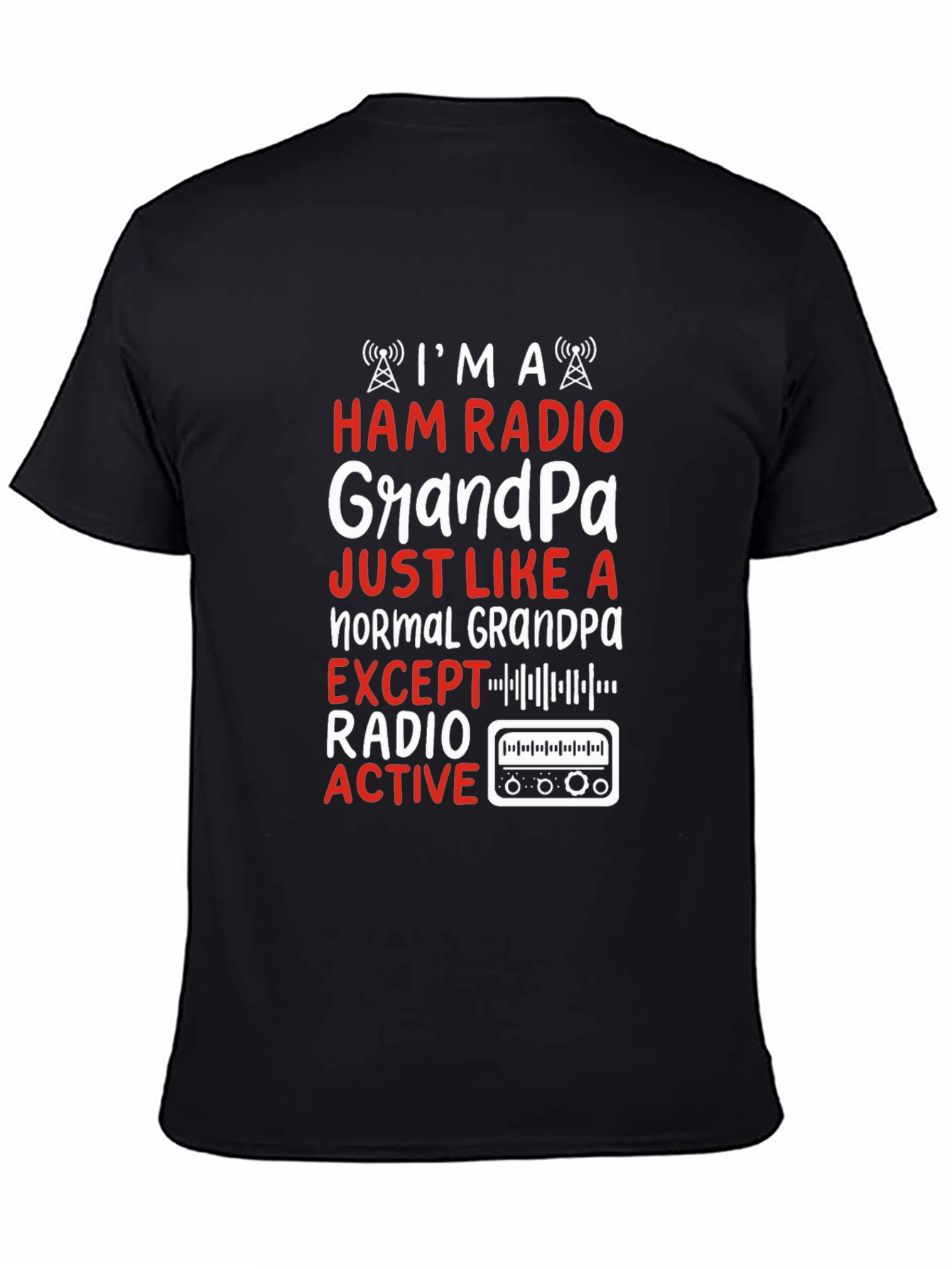 Ham Radio Grandpa T-Shirt - Radio Active