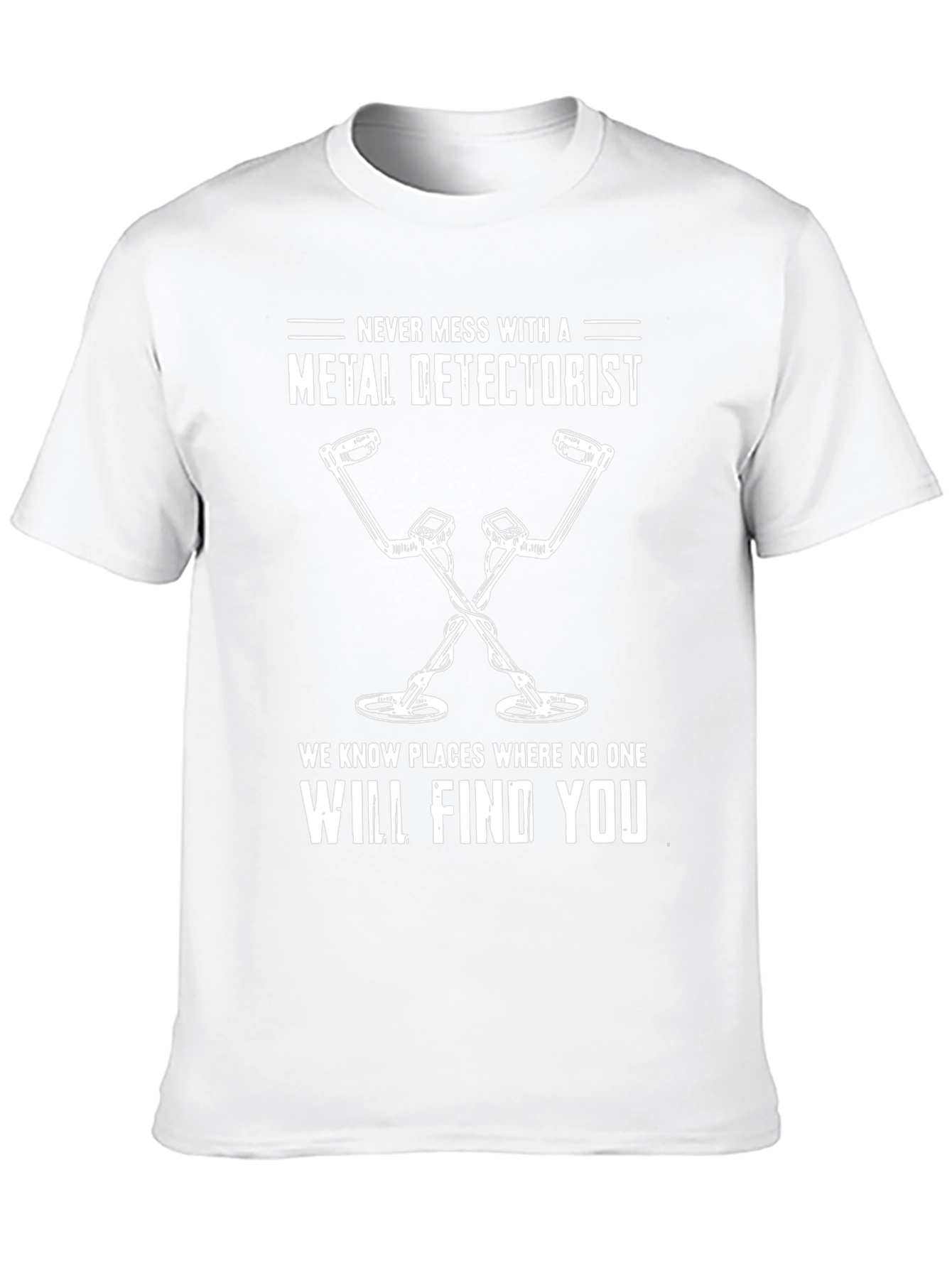 Metal Detectorist Humor T-Shirt